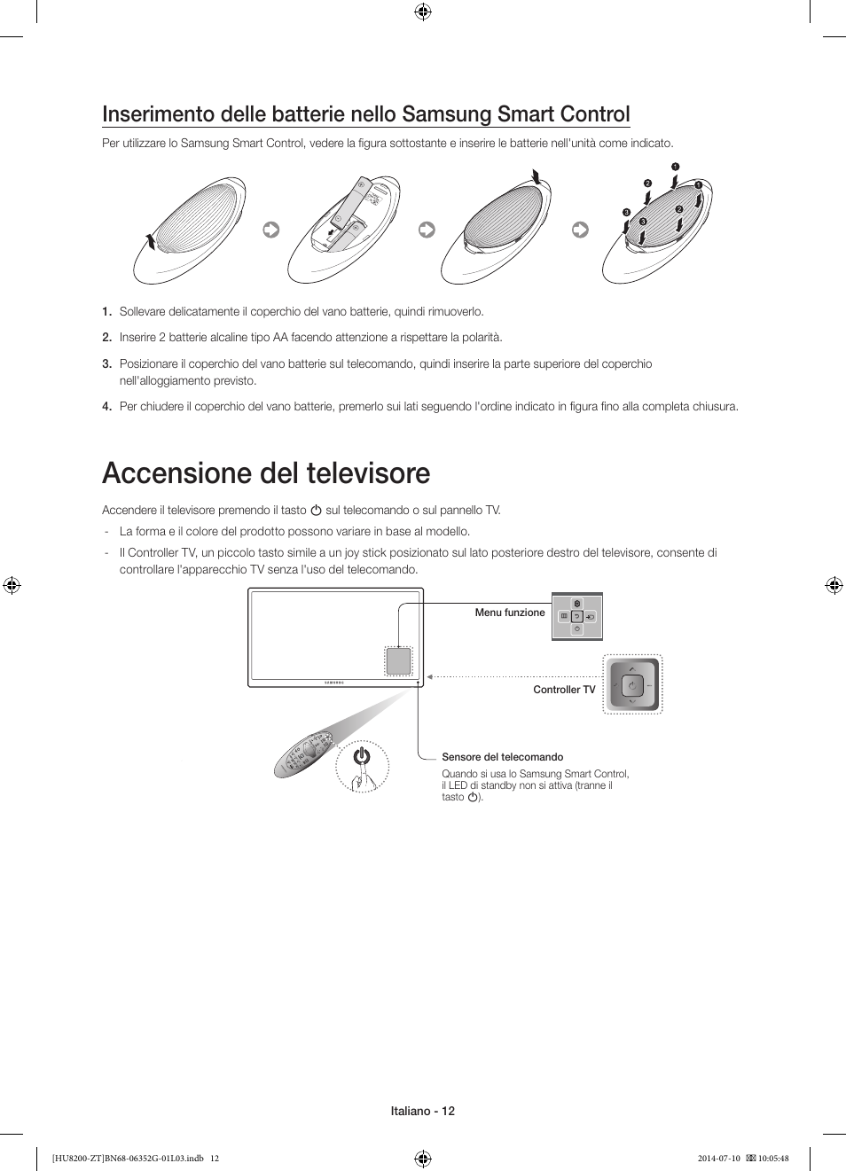 Accensione del televisore | Samsung UE55HU8200Z User Manual | Page 36 / 73