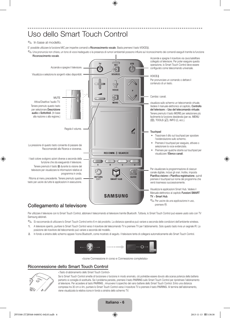 Uso dello smart touch control, Collegamento al televisore, Riconnessione dello smart touch control | Samsung PS60F5500AY User Manual | Page 30 / 75