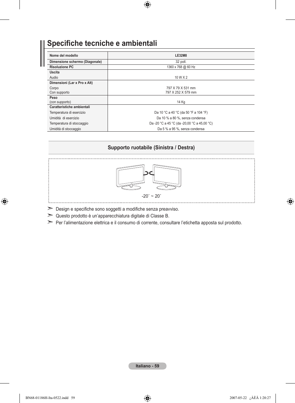 Specifiche tecniche e ambientali, Supporto ruotabile (sinistra / destra) | Samsung LE32M87BD User Manual | Page 301 / 545