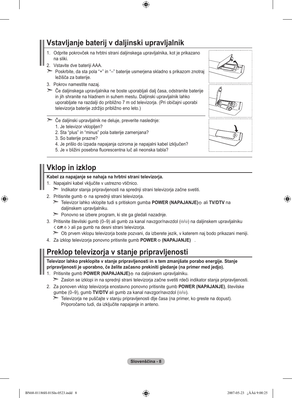 Vstavljanje baterij v daljinski upravljalnik, Vklop in izklop, Preklop televizorja v stanje pripravljenosti | Samsung LE32M87BD User Manual | Page 492 / 545