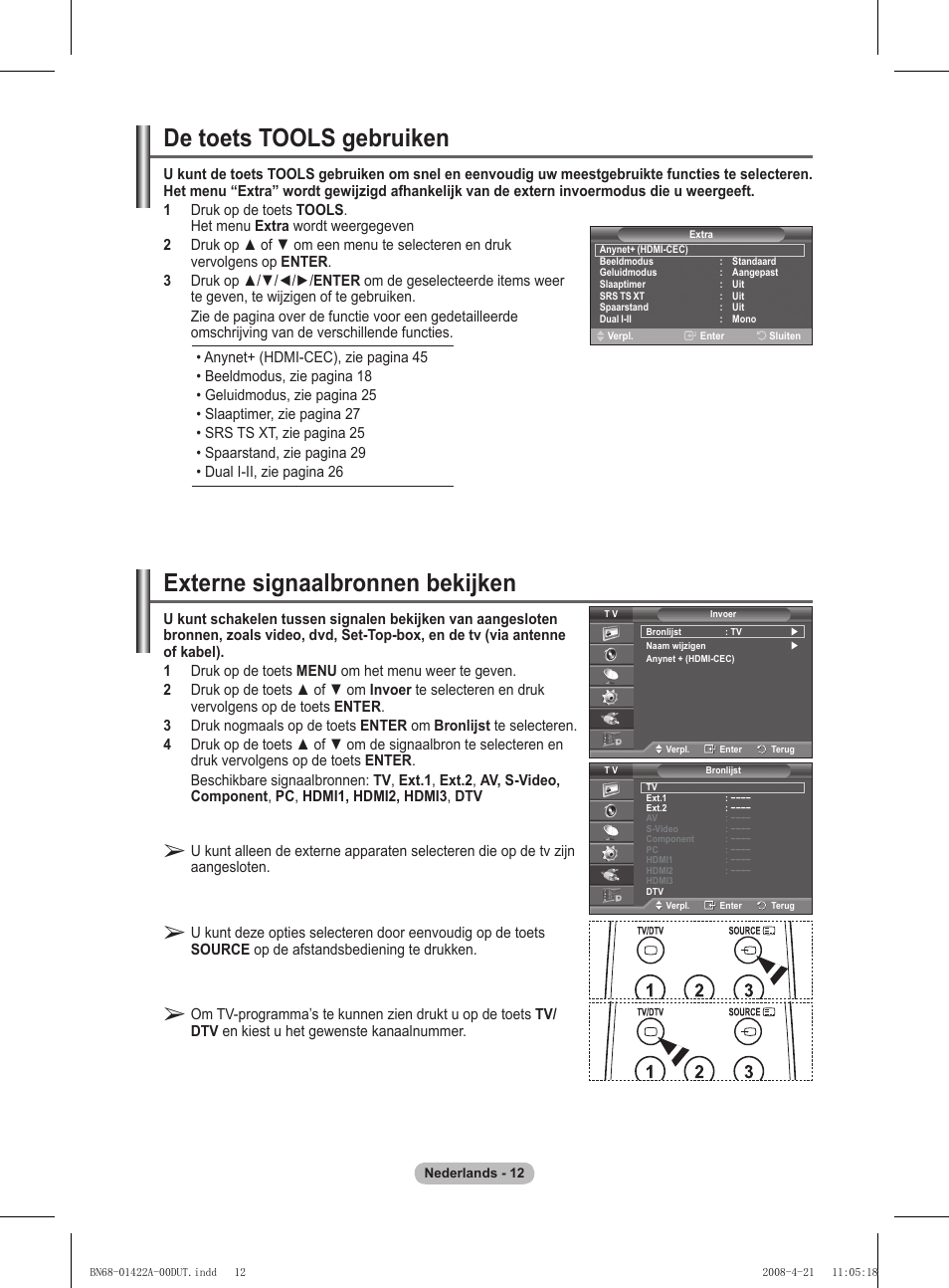 Externe signaalbronnen bekijken, De toets tools gebruiken | Samsung PS50A476P1D User Manual | Page 178 / 444