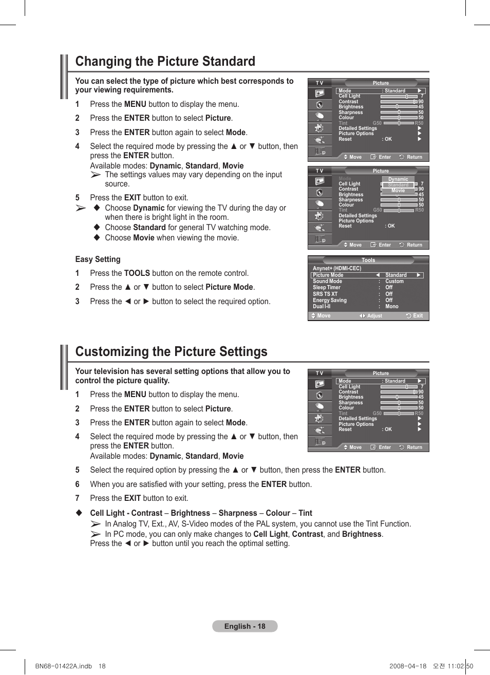 Changing the picture standard, Customizing the picture settings, Choose standard for general tv watching mode | Samsung PS50A476P1D User Manual | Page 18 / 444