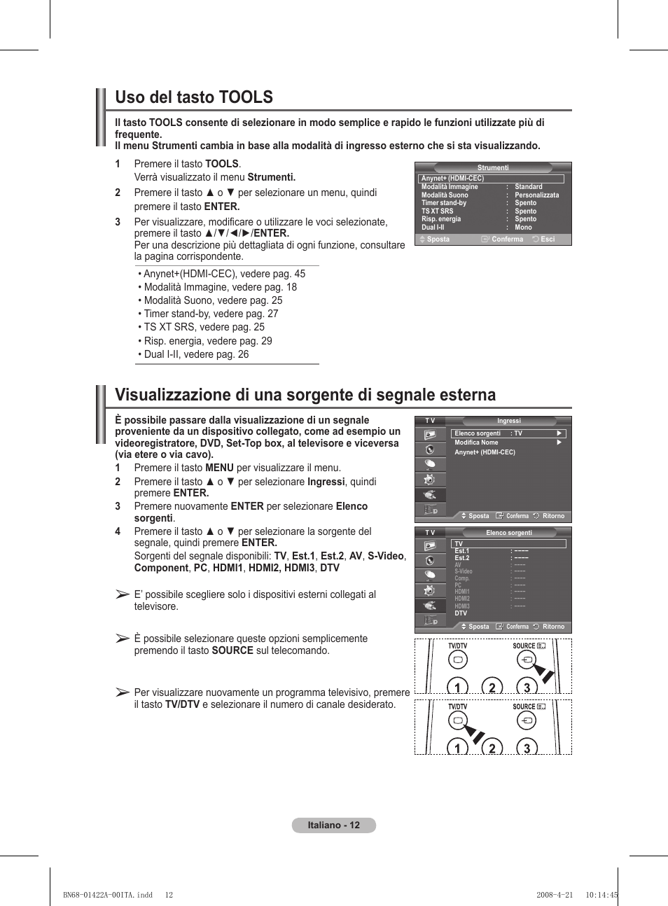 Visualizzazione di una sorgente di segnale esterna, Uso del tasto tools | Samsung PS50A476P1D User Manual | Page 233 / 444