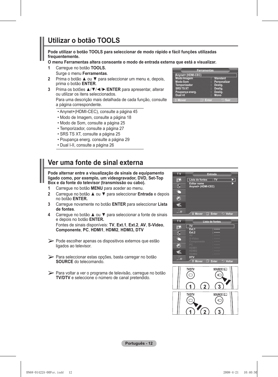 Ver uma fonte de sinal externa, Utilizar o botão tools | Samsung PS50A476P1D User Manual | Page 345 / 444