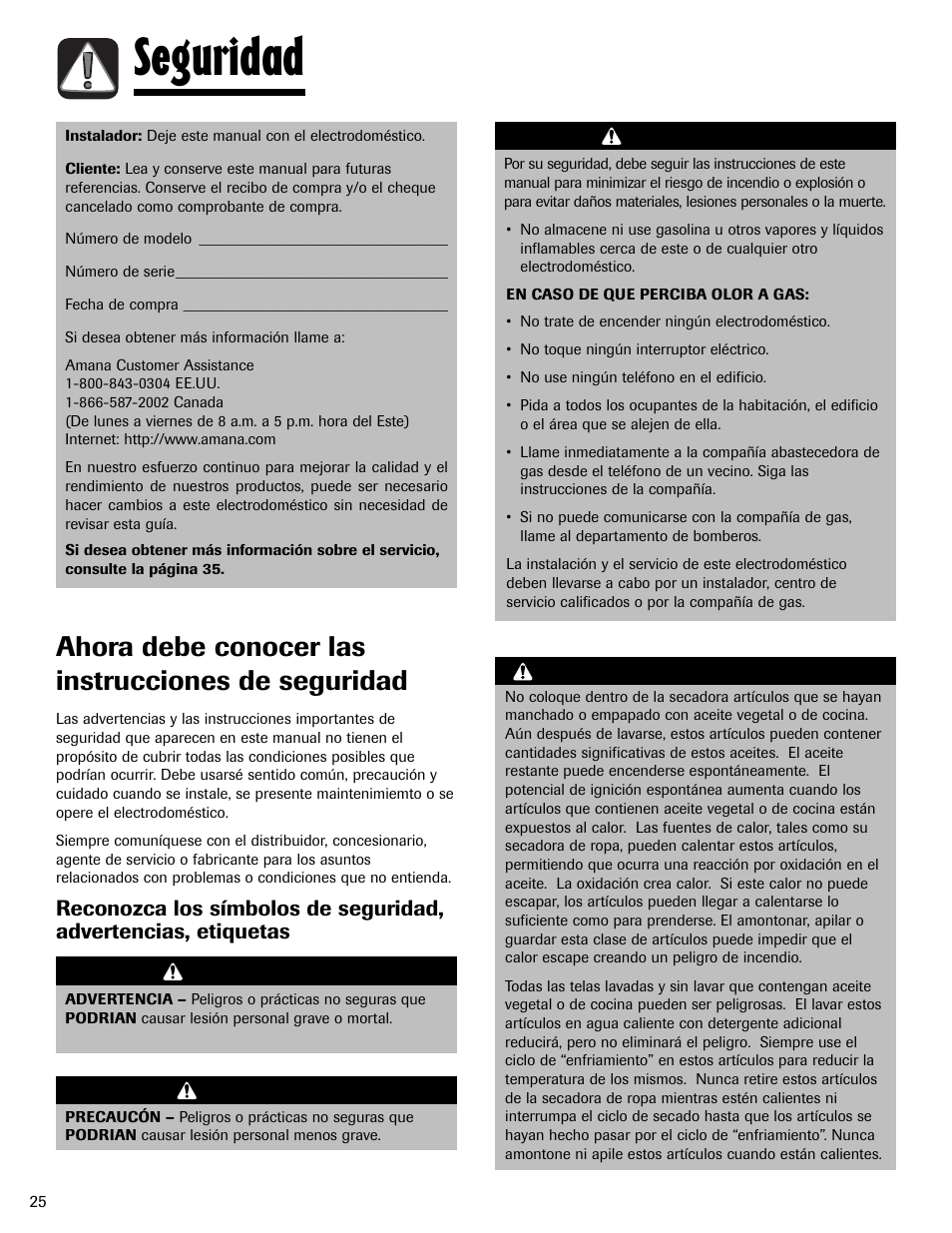 Seguridad, Ahora debe conocer las instrucciones de seguridad, Advertencia | Precaución | Amana Clothes Dryer User Manual | Page 26 / 36