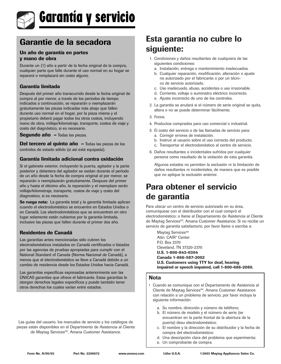 Garantía y servicio, Esta garantia no cubre lo siguiente, Para obtener el servicio de garantia | Garantie de la secadora | Amana Clothes Dryer User Manual | Page 36 / 36