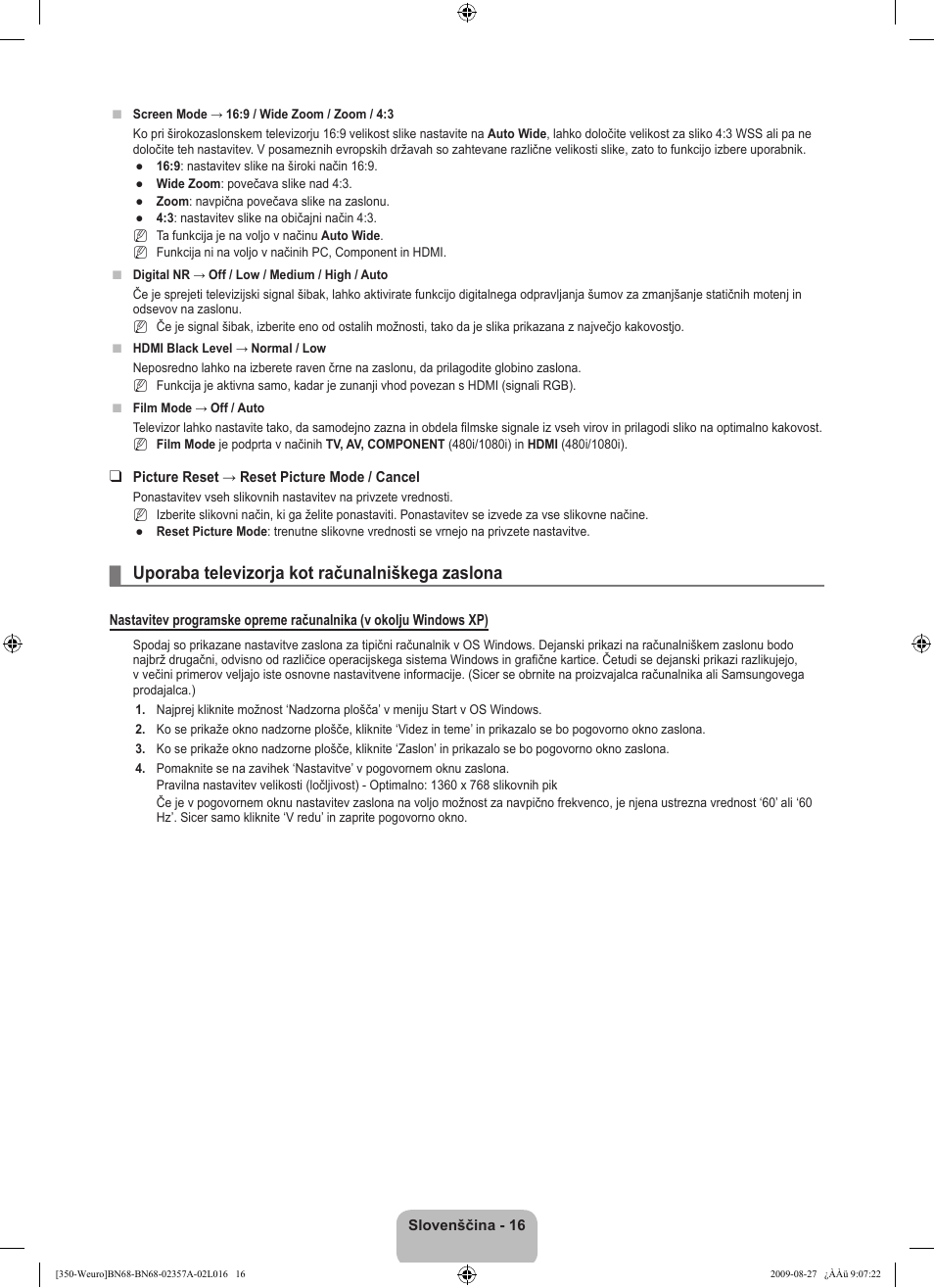 Uporaba televizorja kot računalniškega zaslona | Samsung LE22B350F2W User Manual | Page 256 / 314