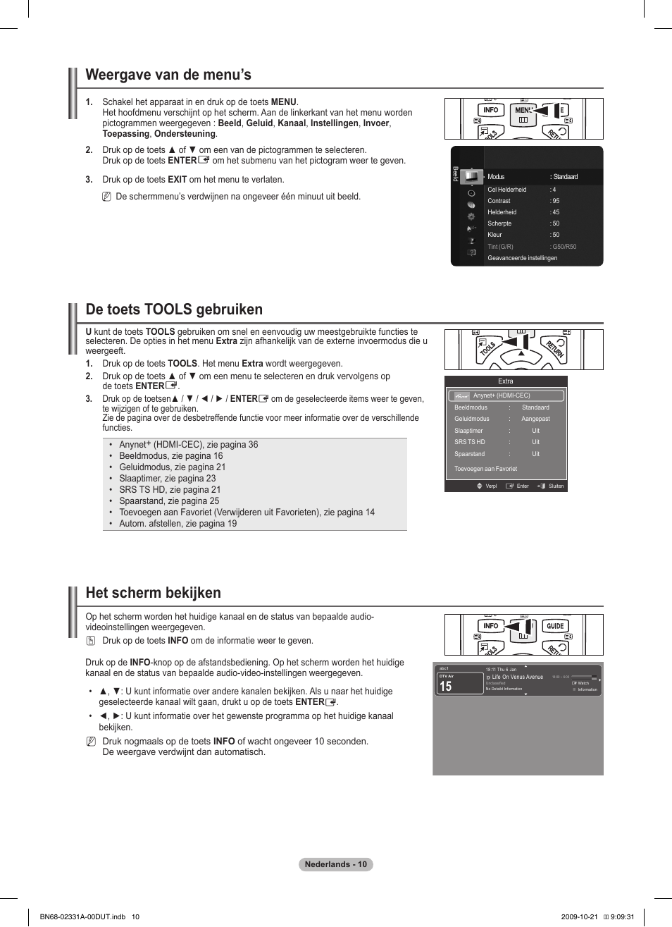 Weergave van de menu’s, De toets tools gebruiken, Het scherm bekijken | Samsung PS50B551T3W User Manual | Page 154 / 419