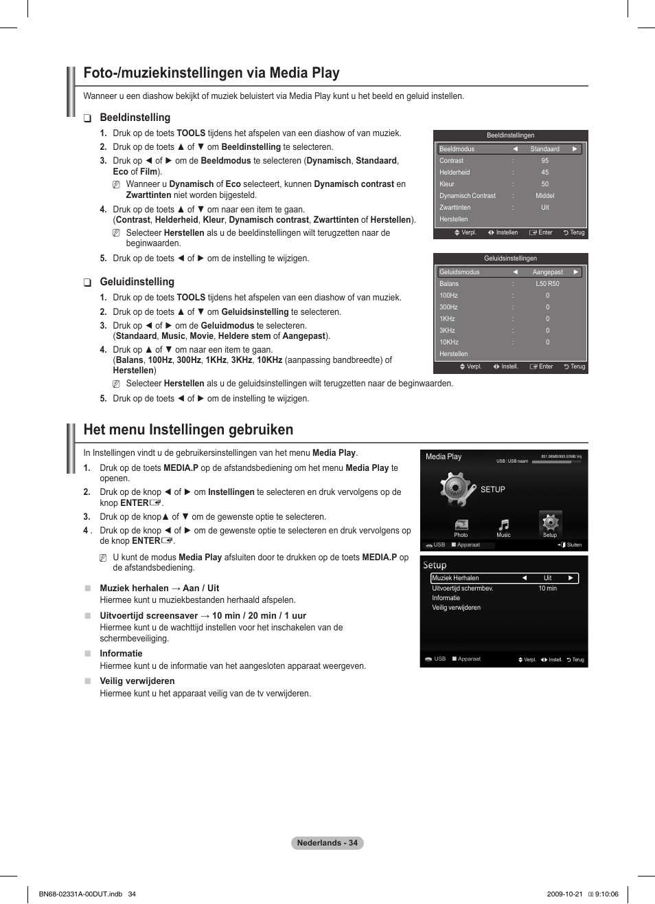 Foto-/muziekinstellingen via media play, Het menu instellingen gebruiken, Beeldinstelling | Geluidinstelling | Samsung PS50B551T3W User Manual | Page 178 / 419