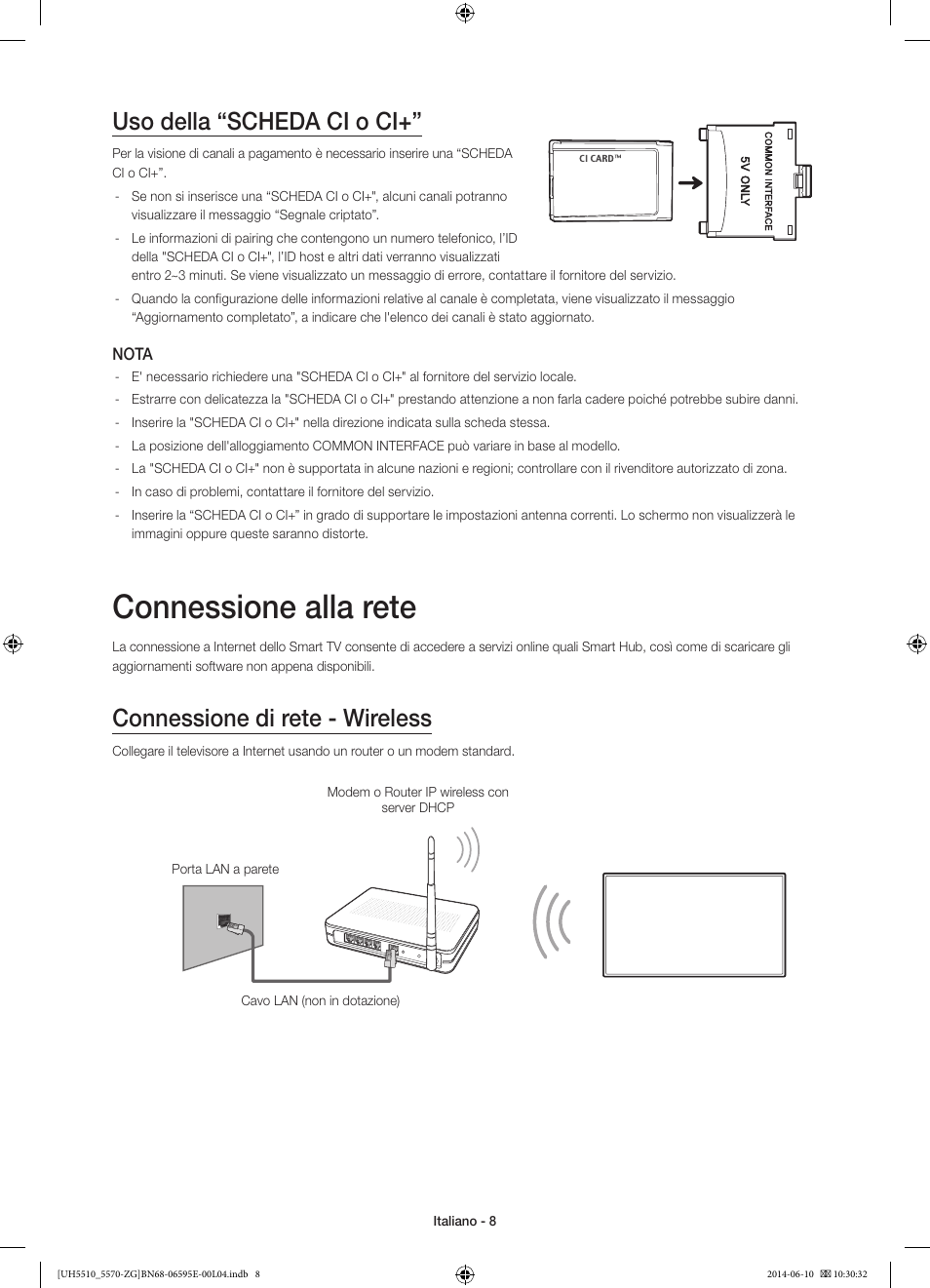 Connessione alla rete, Uso della “scheda ci o ci, Connessione di rete - wireless | Samsung UE40H5570SS User Manual | Page 68 / 81