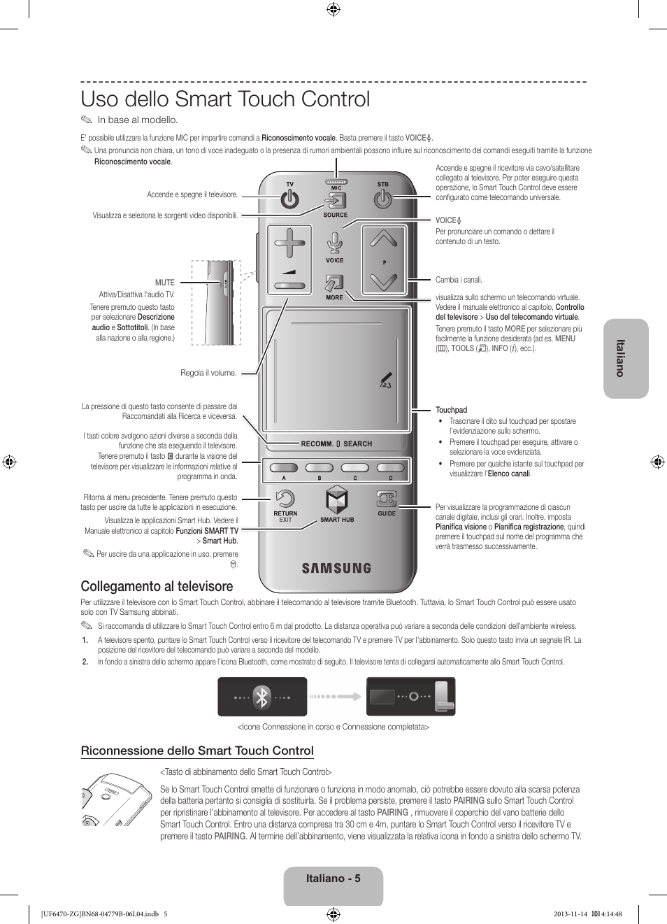 Uso dello smart touch control, Collegamento al televisore, Riconnessione dello smart touch control | Samsung UE50F6740SS User Manual | Page 77 / 97