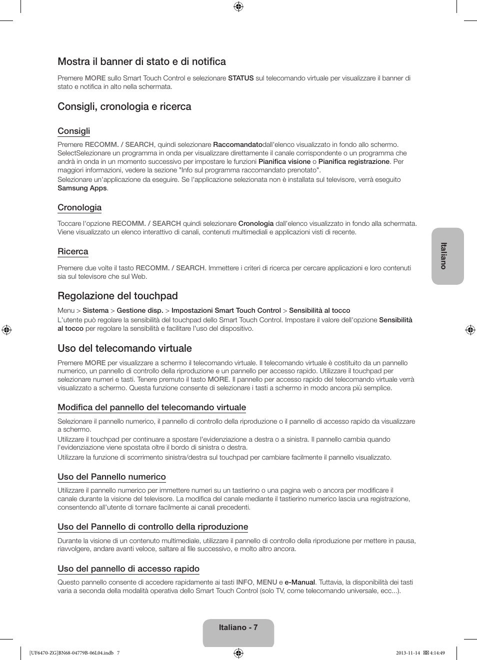 Mostra il banner di stato e di notifica, Consigli, cronologia e ricerca, Regolazione del touchpad | Uso del telecomando virtuale | Samsung UE50F6740SS User Manual | Page 79 / 97