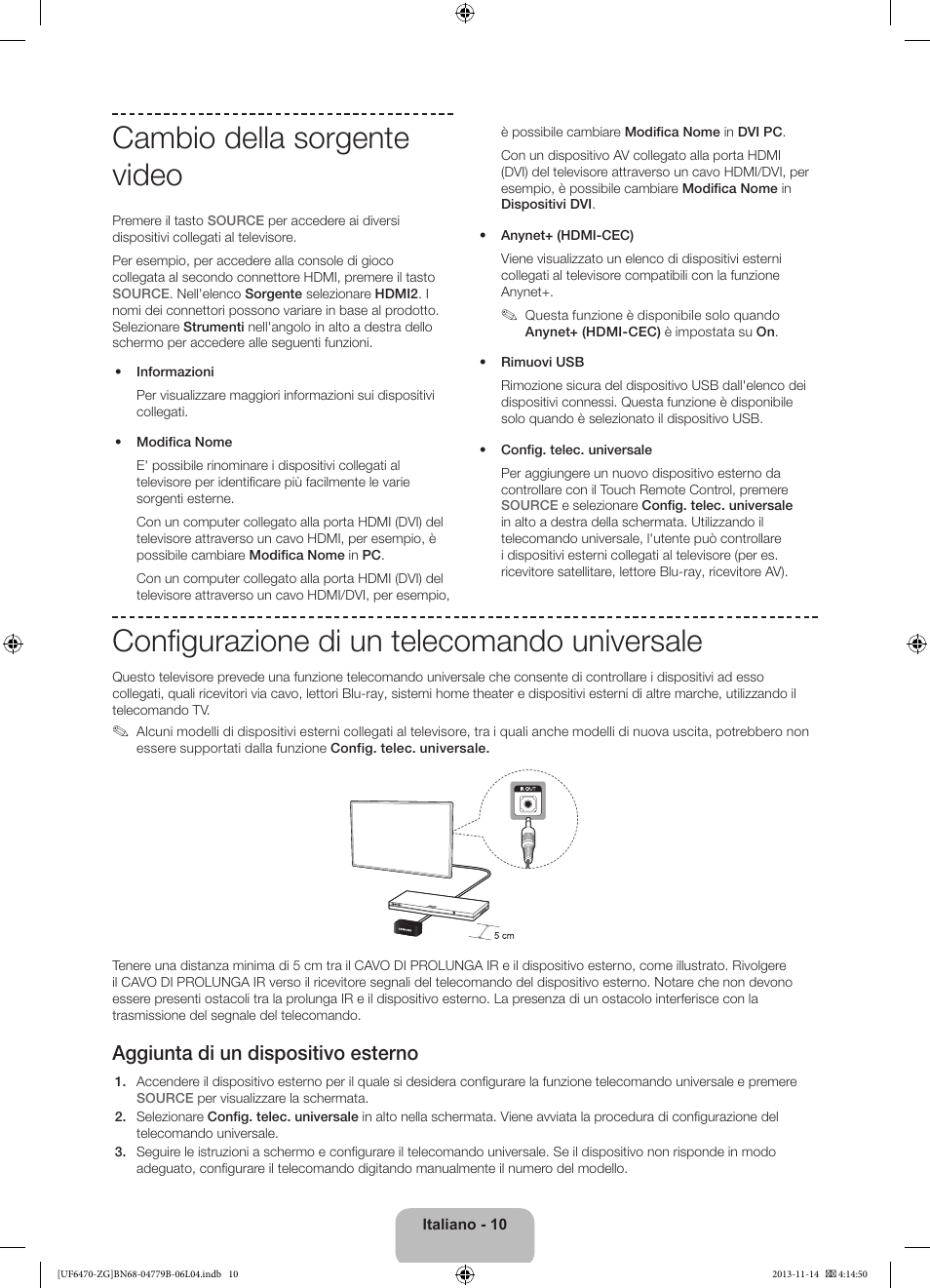 Cambio della sorgente video, Configurazione di un telecomando universale, Aggiunta di un dispositivo esterno | Samsung UE50F6740SS User Manual | Page 82 / 97