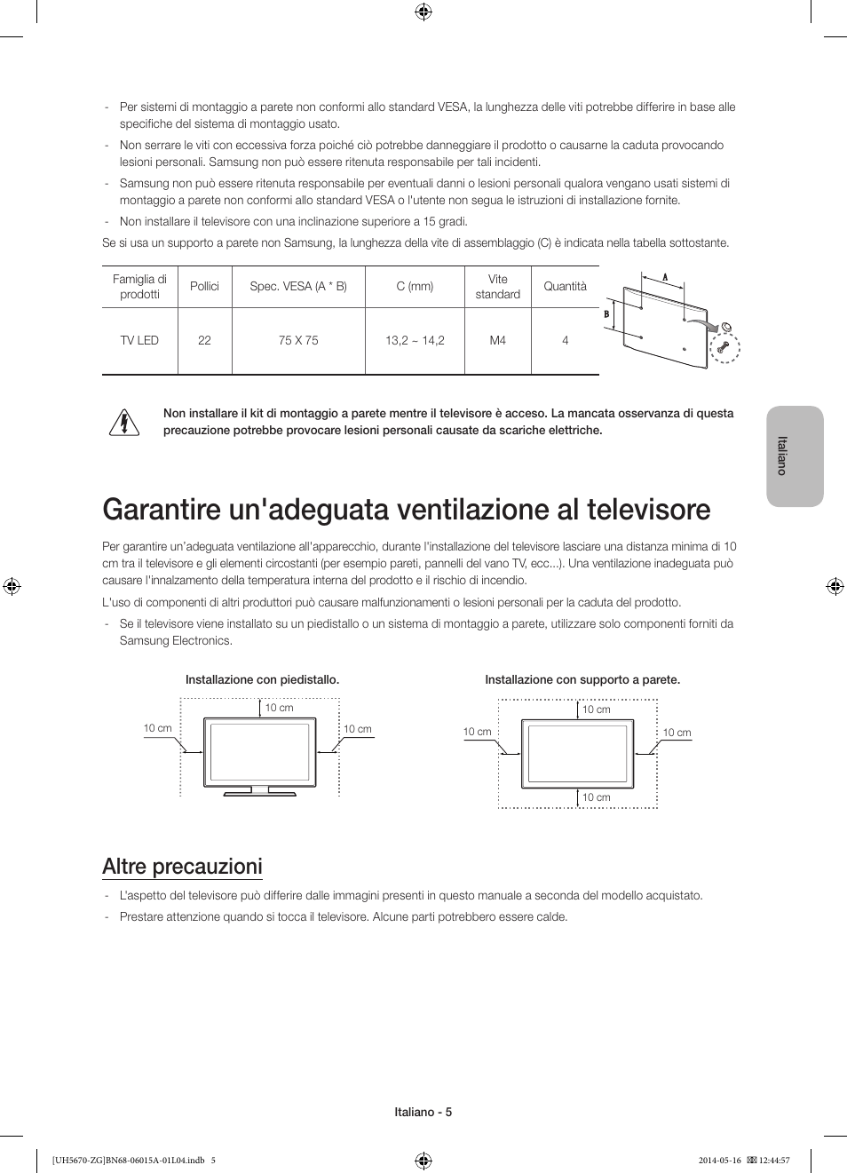 Garantire un'adeguata ventilazione al televisore, Altre precauzioni | Samsung UE22H5670SS User Manual | Page 65 / 81