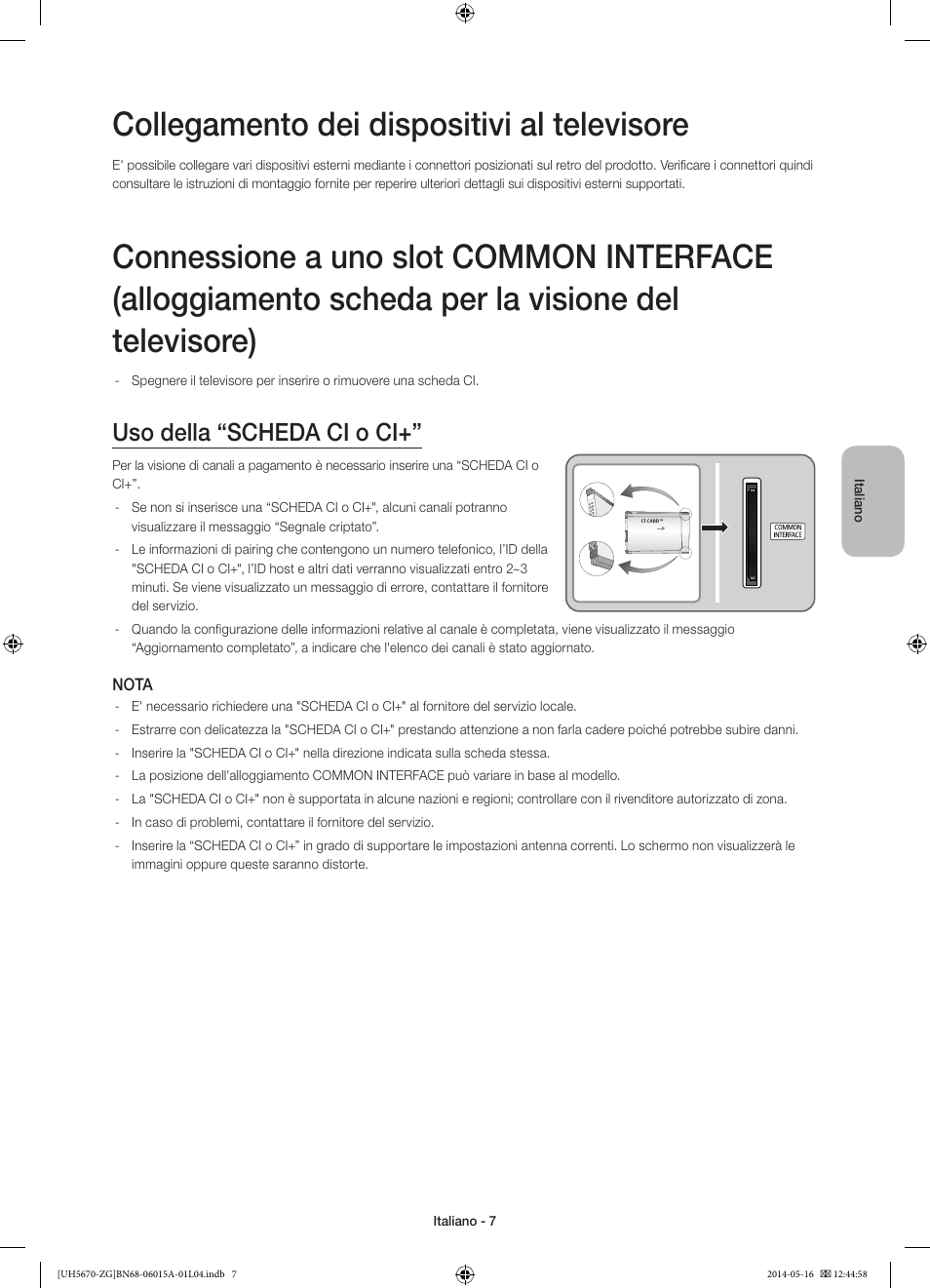 Collegamento dei dispositivi al televisore, Uso della “scheda ci o ci | Samsung UE22H5670SS User Manual | Page 67 / 81