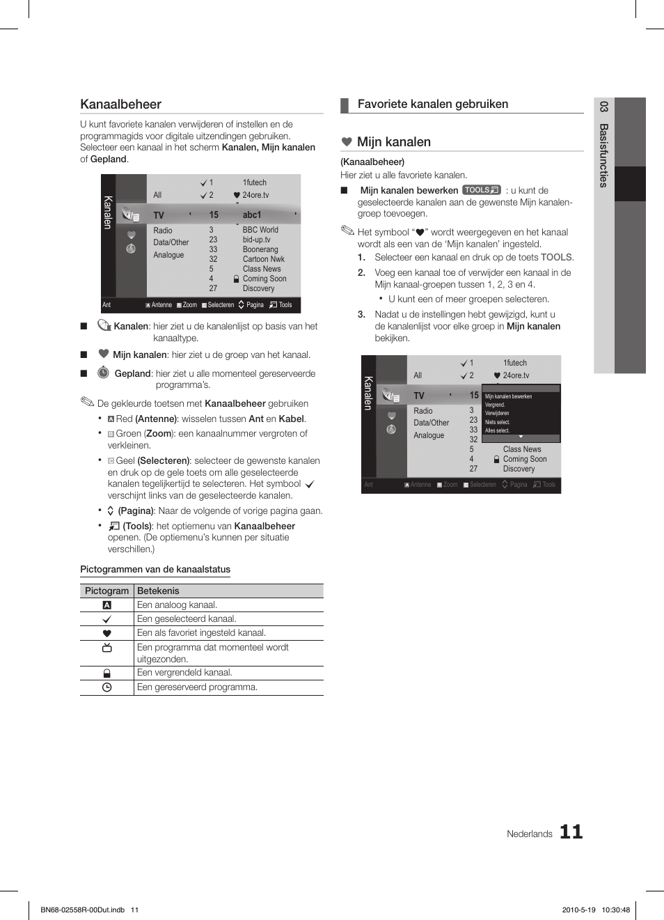 Kanaalbeheer, Mijn kanalen, Favoriete kanalen gebruiken | Samsung LE32C650L1W User Manual | Page 167 / 209