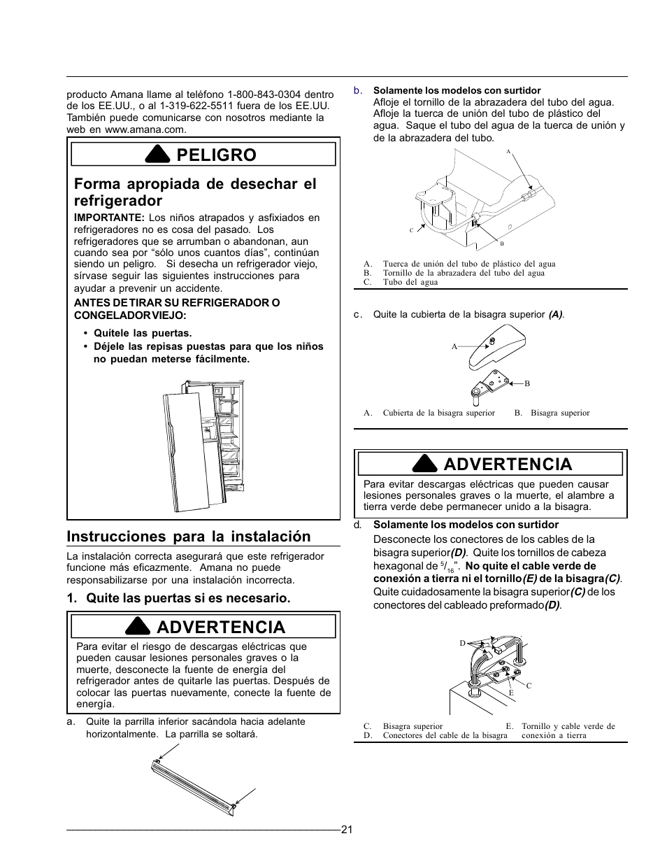 Peligro, Advertencia, Forma apropiada de desechar el refrigerador | Instrucciones para la instalación, Quite las puertas si es necesario | Amana Refrigerator User Manual | Page 21 / 56