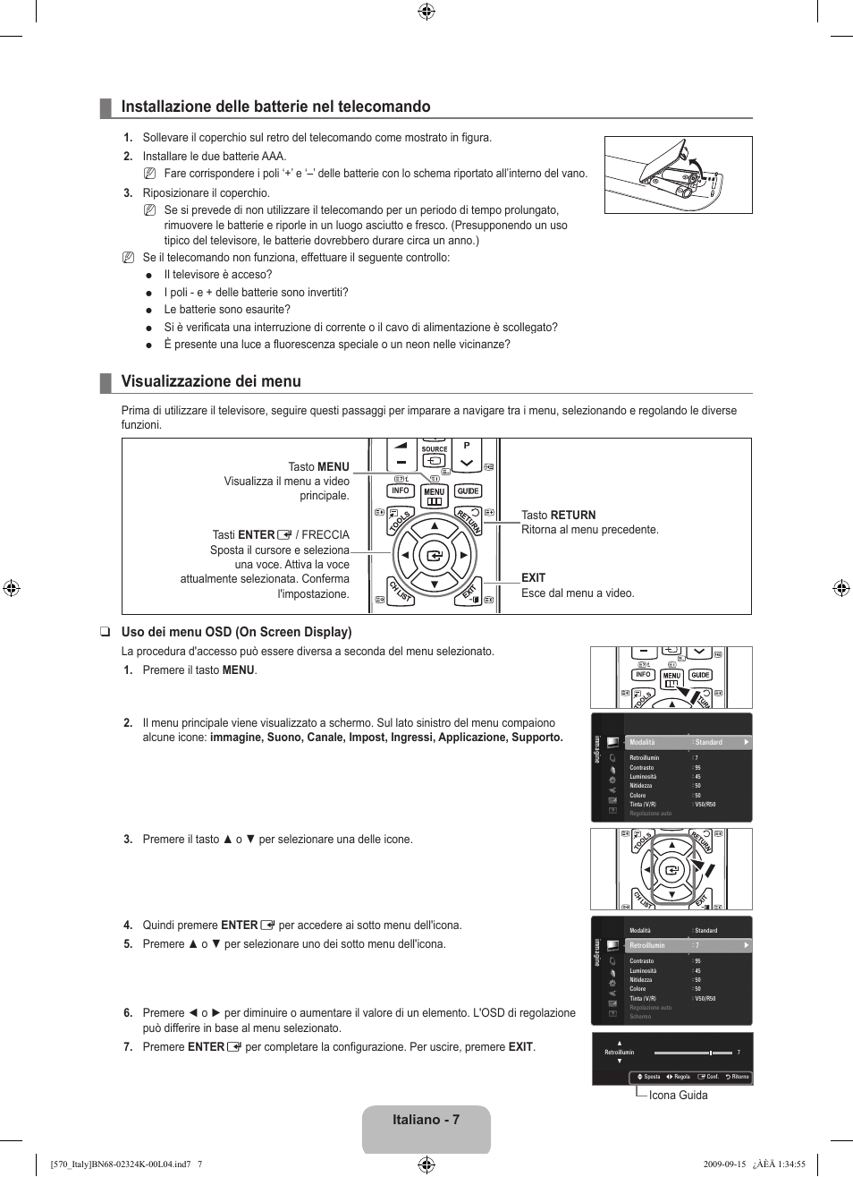 Funzionamento, Installazione delle batterie nel telecomando, Visualizzazione dei menu | Italiano, Uso dei menu osd (on screen display) | Samsung LE46B579A5S User Manual | Page 73 / 221