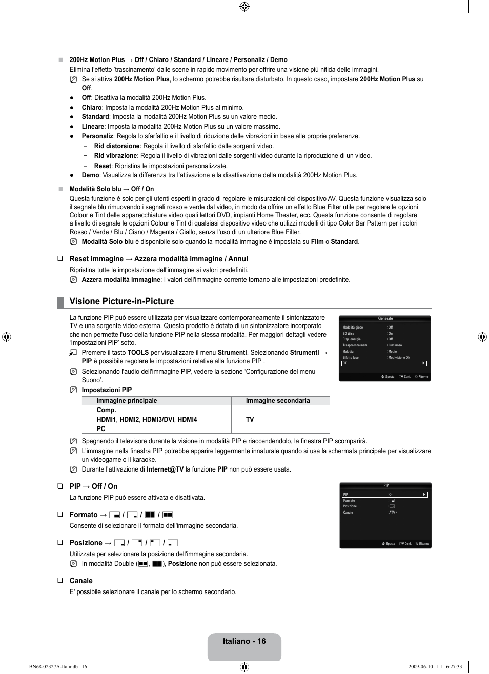 Visione picture-in-picture, Italiano - 16, Reset immagine → azzera modalità immagine / annul | Pip → off / on, Formato → х / г / а / œ, Posizione → ã / – / — / œ, Canale | Samsung LE40B750U1P User Manual | Page 242 / 302