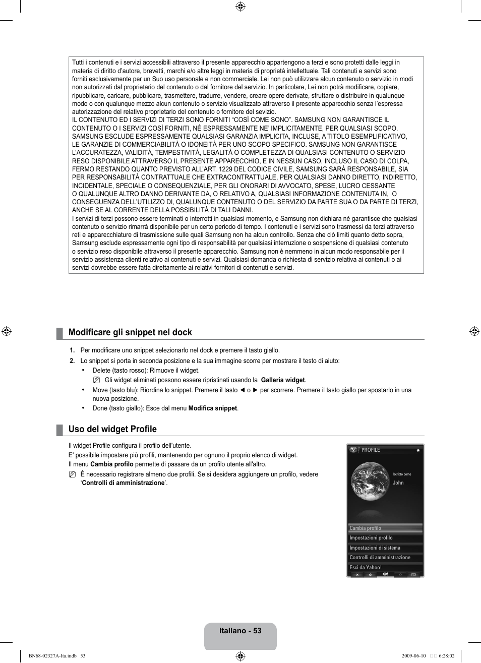 Modificare gli snippet nel dock, Uso del widget profile | Samsung LE40B750U1P User Manual | Page 279 / 302
