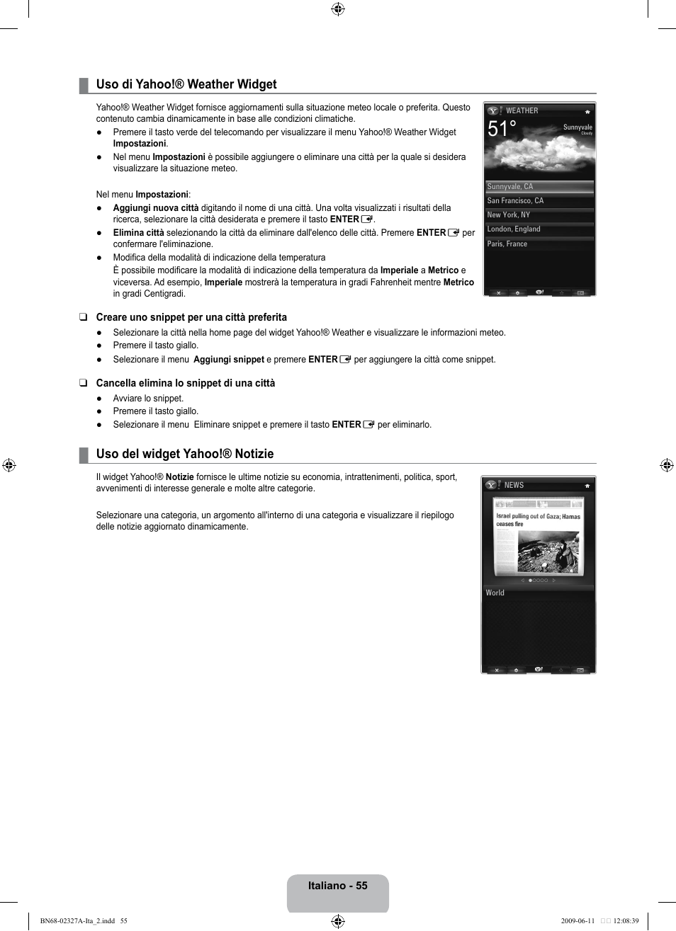 Uso di yahoo!® weather widget, Uso del widget yahoo!® notizie | Samsung LE40B750U1P User Manual | Page 281 / 302