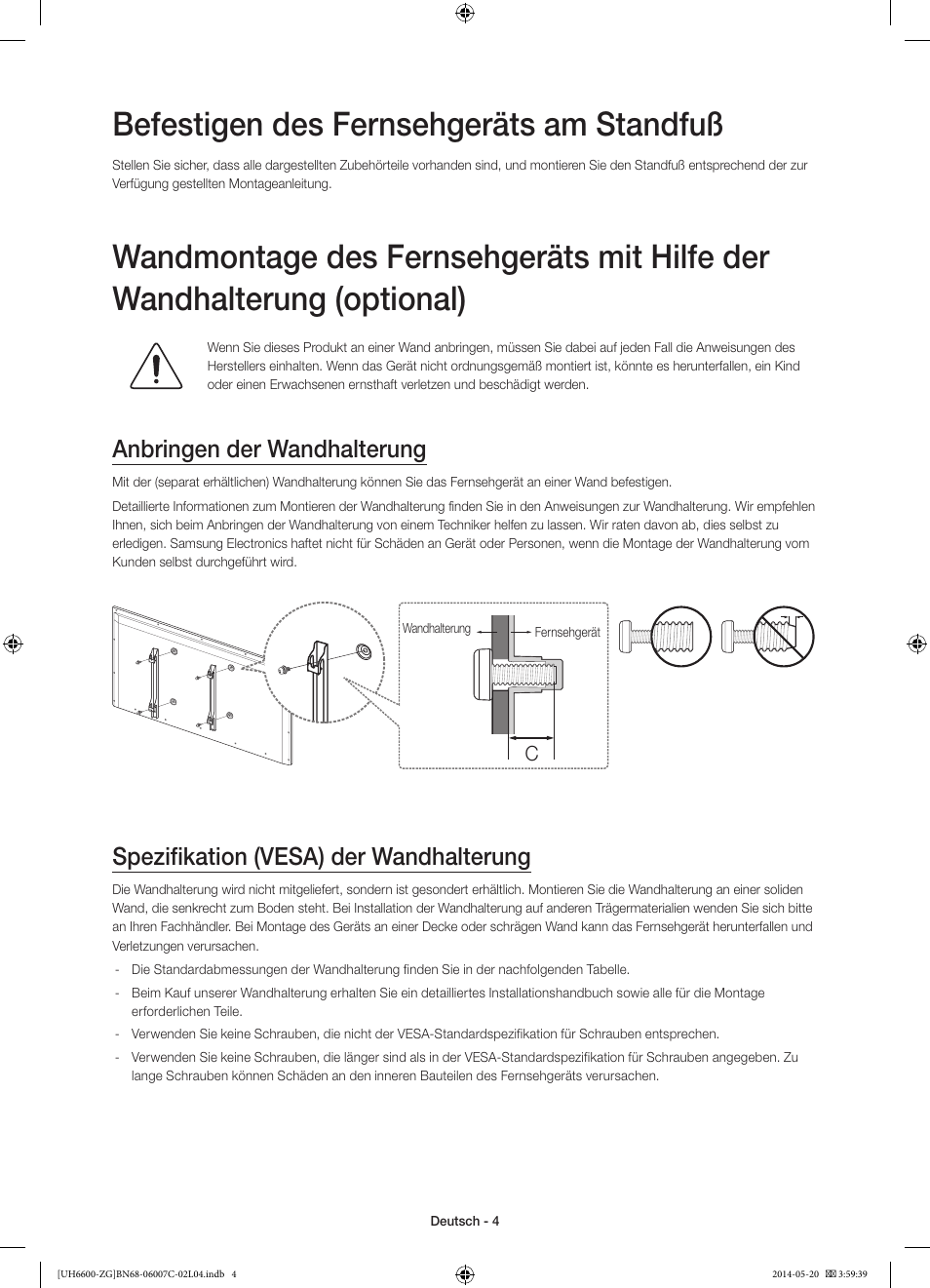 Befestigen des fernsehgeräts am standfuß, Anbringen der wandhalterung, Spezifikation (vesa) der wandhalterung | Samsung UE40H6740SV User Manual | Page 26 / 89