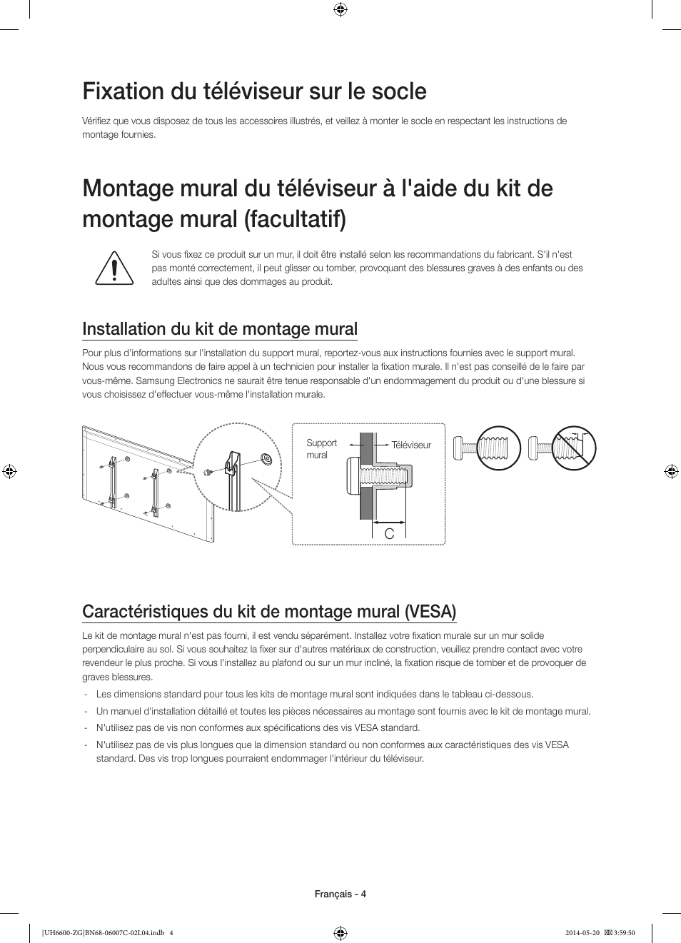 Fixation du téléviseur sur le socle, Installation du kit de montage mural, Caractéristiques du kit de montage mural (vesa) | Samsung UE40H6740SV User Manual | Page 48 / 89