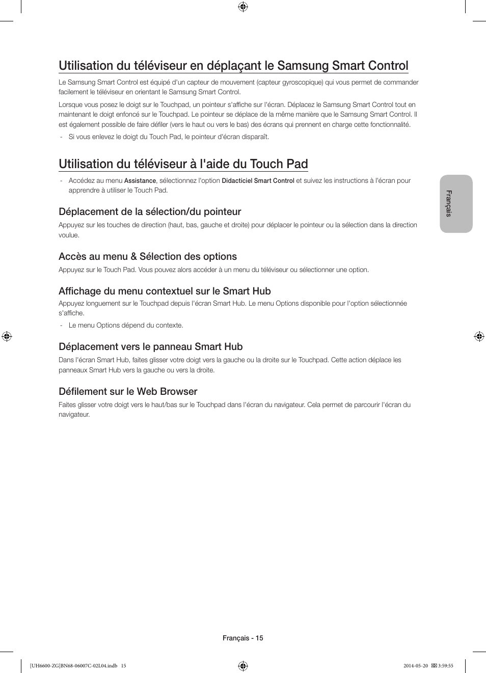 Utilisation du téléviseur à l'aide du touch pad, Déplacement de la sélection/du pointeur, Accès au menu & sélection des options | Affichage du menu contextuel sur le smart hub, Déplacement vers le panneau smart hub, Défilement sur le web browser | Samsung UE40H6740SV User Manual | Page 59 / 89