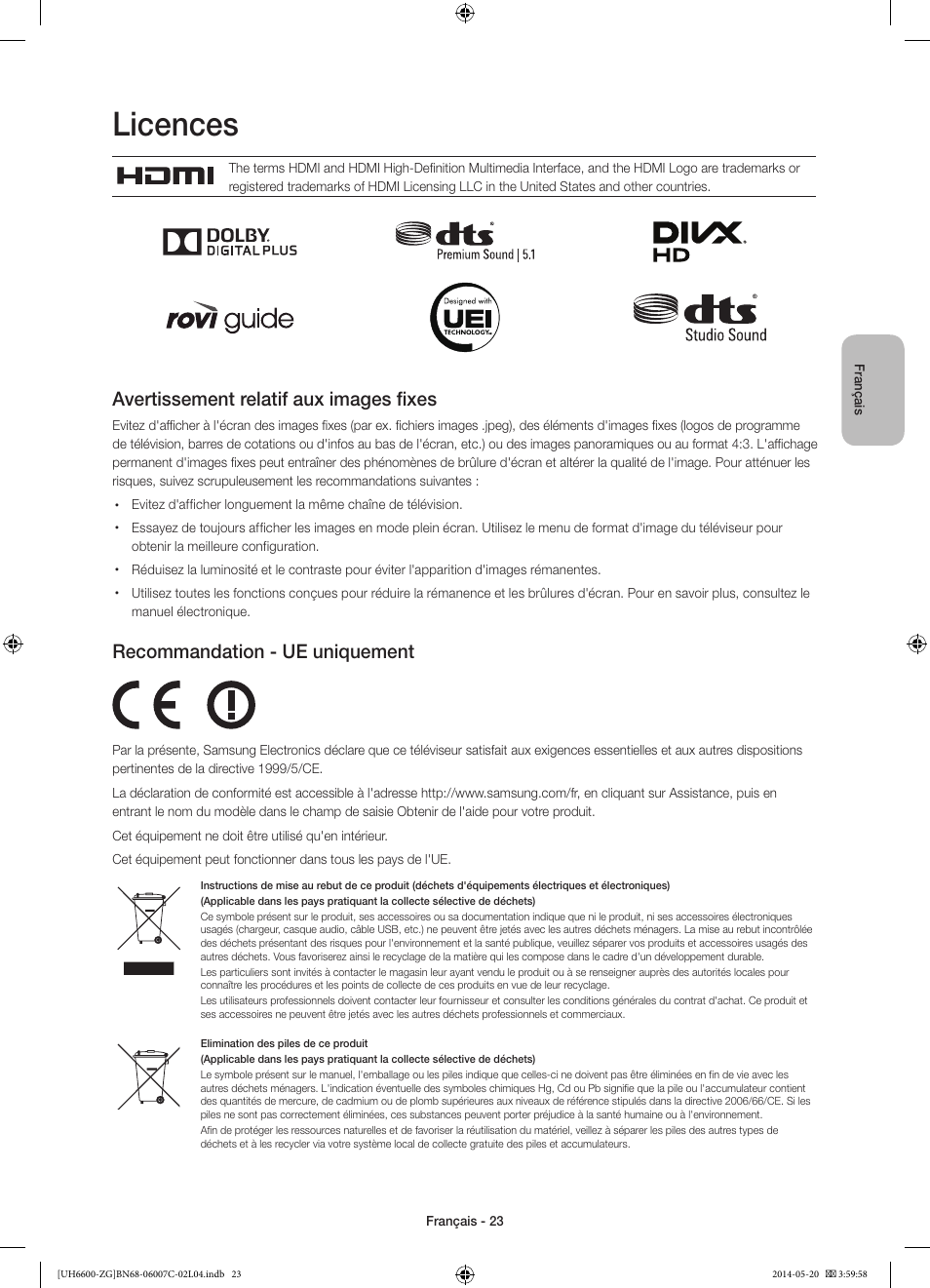 Licences, Avertissement relatif aux images fixes, Recommandation - ue uniquement | Samsung UE40H6740SV User Manual | Page 67 / 89