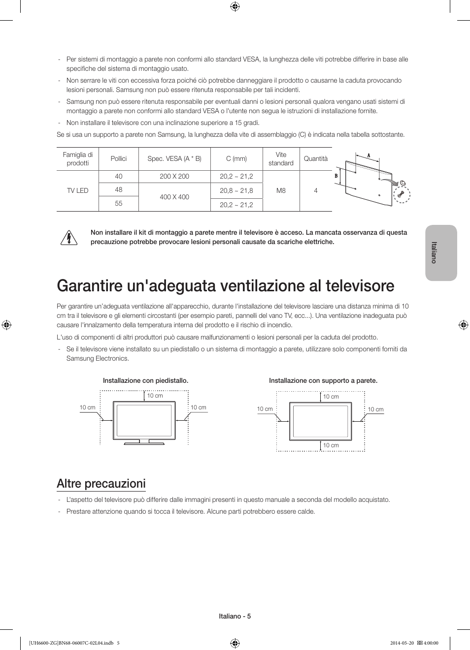Garantire un'adeguata ventilazione al televisore, Altre precauzioni | Samsung UE40H6740SV User Manual | Page 71 / 89