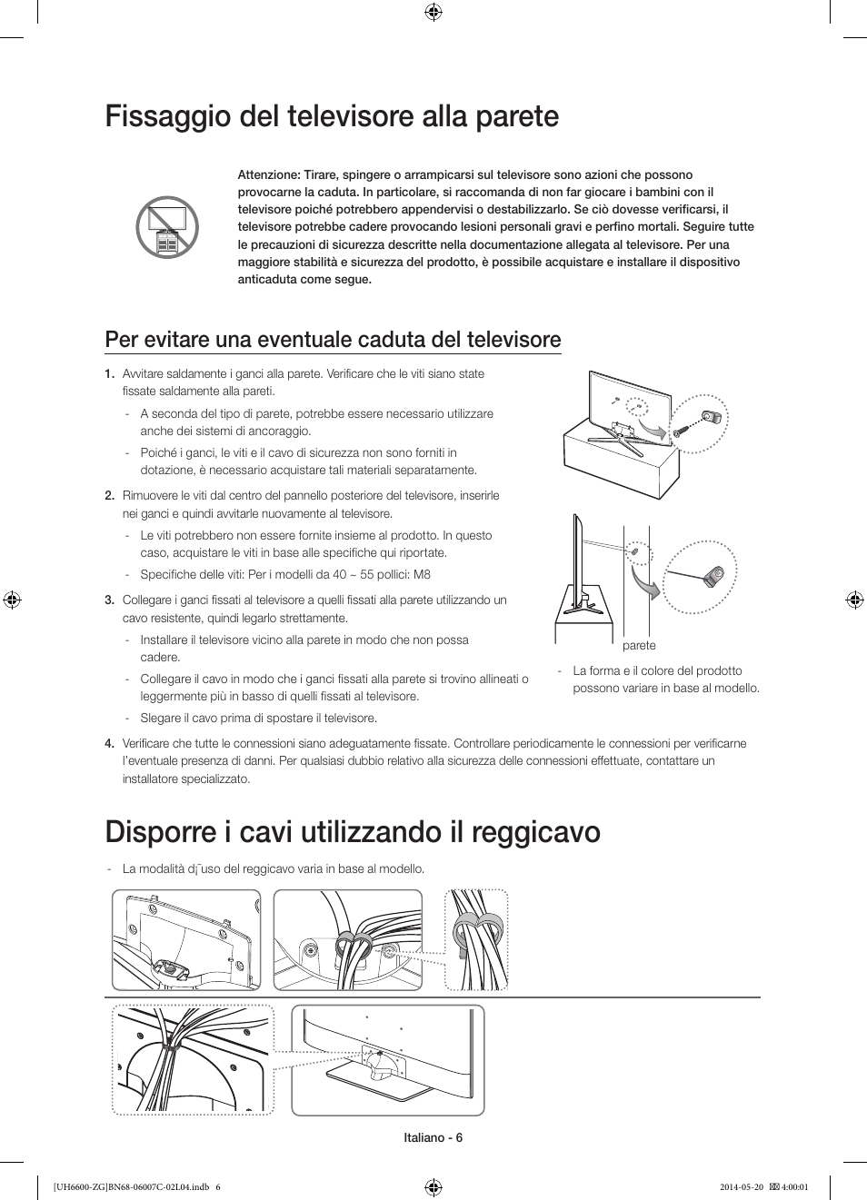 Fissaggio del televisore alla parete, Disporre i cavi utilizzando il reggicavo, Per evitare una eventuale caduta del televisore | Samsung UE40H6740SV User Manual | Page 72 / 89