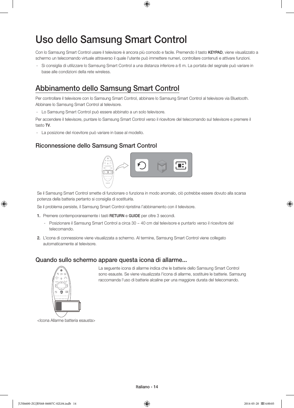 Uso dello samsung smart control, Abbinamento dello samsung smart control, Riconnessione dello samsung smart control | Samsung UE40H6740SV User Manual | Page 80 / 89