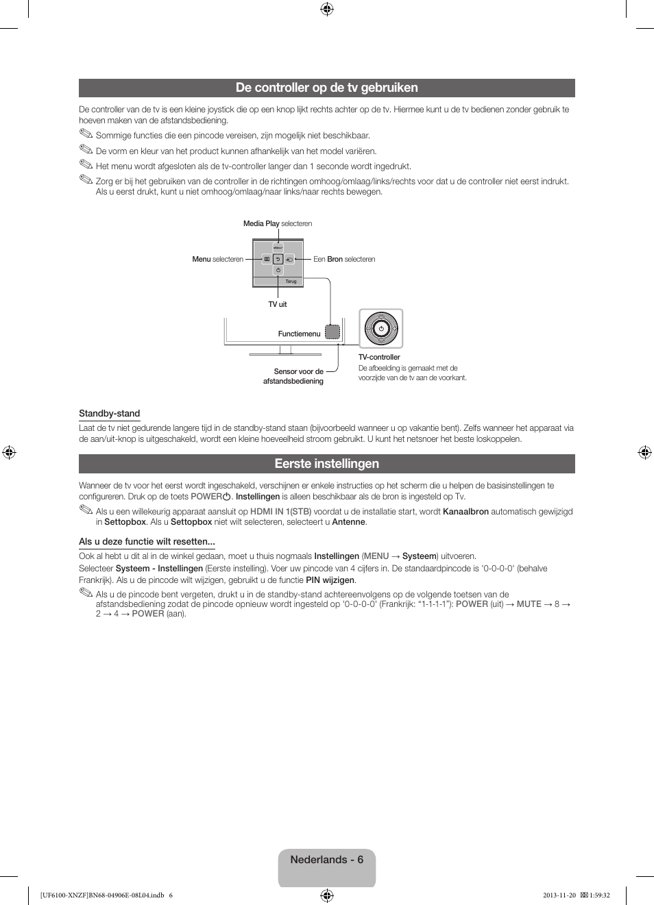 De controller op de tv gebruiken, Eerste instellingen | Samsung UE40F6100AW User Manual | Page 66 / 81