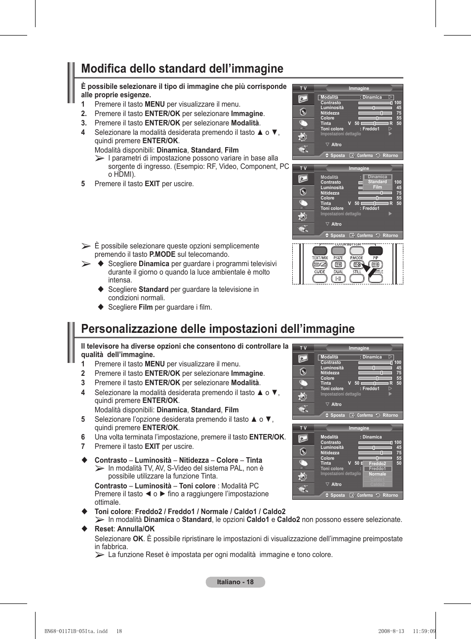 Modifica dello standard dell’immagine, Personalizzazione delle impostazioni dell’immagine, Scegliere film per guardare i film | Samsung PS50A417C2D User Manual | Page 257 / 477