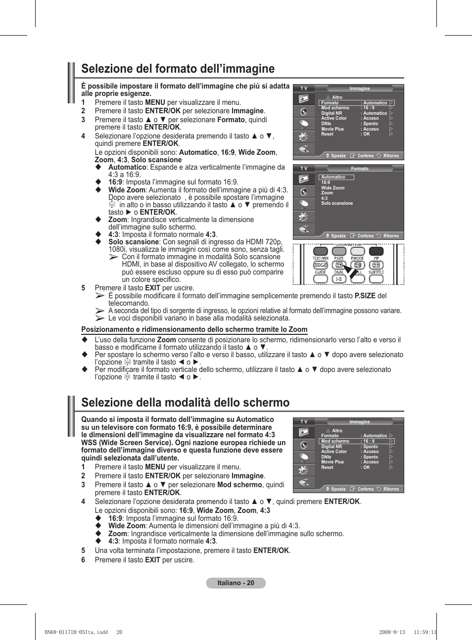 Selezione del formato dell’immagine, Selezione della modalità dello schermo | Samsung PS50A417C2D User Manual | Page 259 / 477