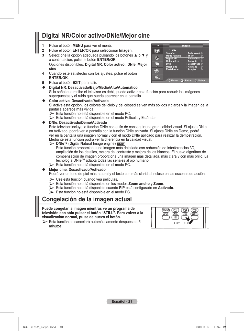 Digital nr/color activo/dnie/mejor cine, Congelación de la imagen actual | Samsung PS50A417C2D User Manual | Page 320 / 477