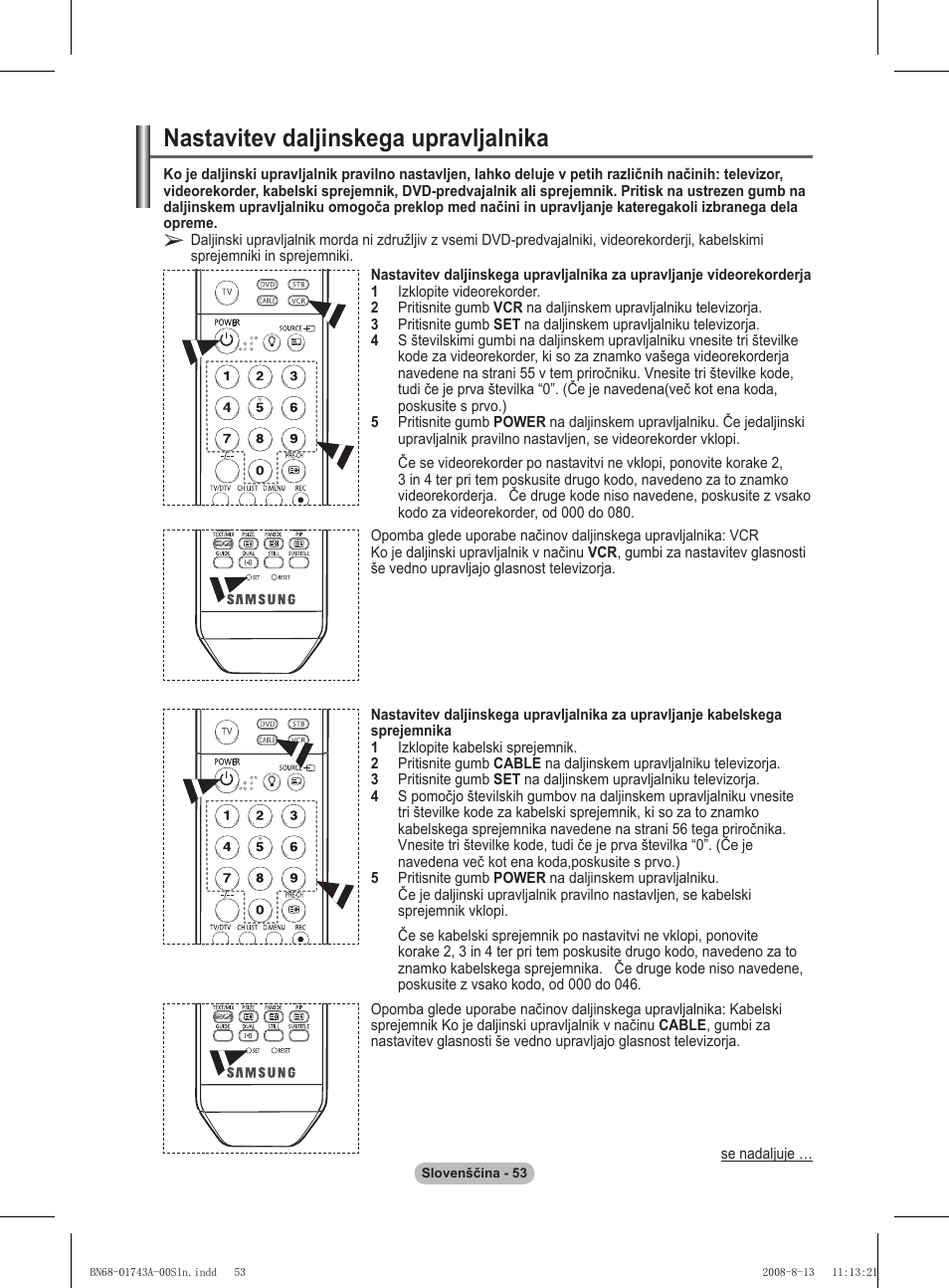 Nastavitev daljinskega upravljalnika | Samsung PS50A417C2D User Manual | Page 470 / 477