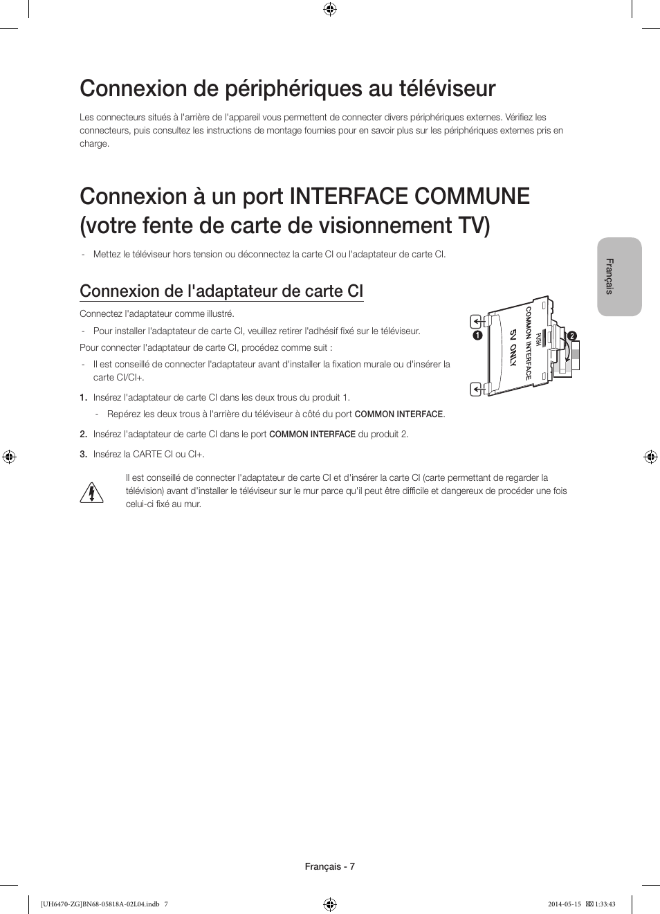 Connexion de périphériques au téléviseur, Connexion de l'adaptateur de carte ci | Samsung UE40H6470SS User Manual | Page 51 / 89