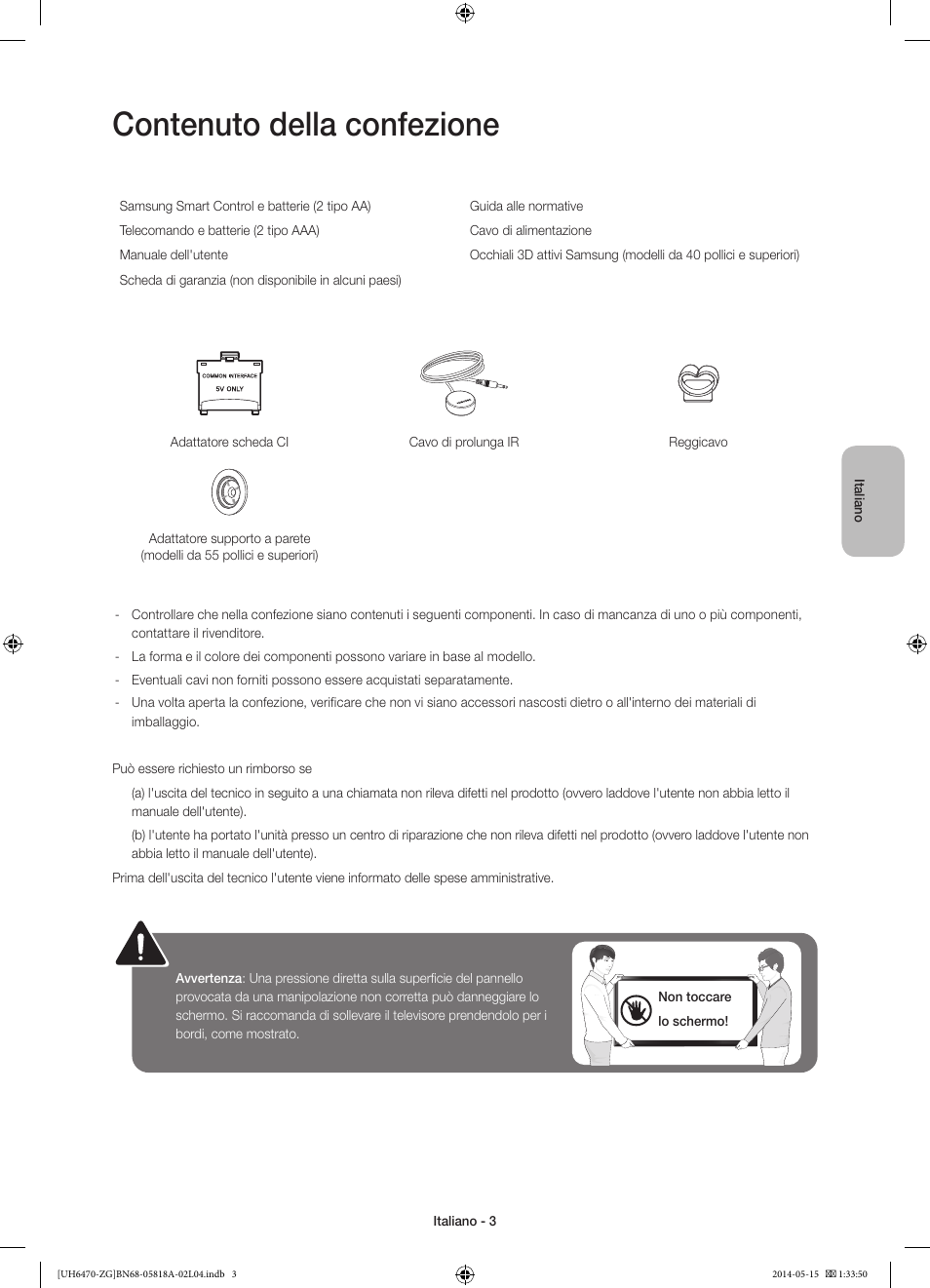 Contenuto della confezione | Samsung UE40H6470SS User Manual | Page 69 / 89