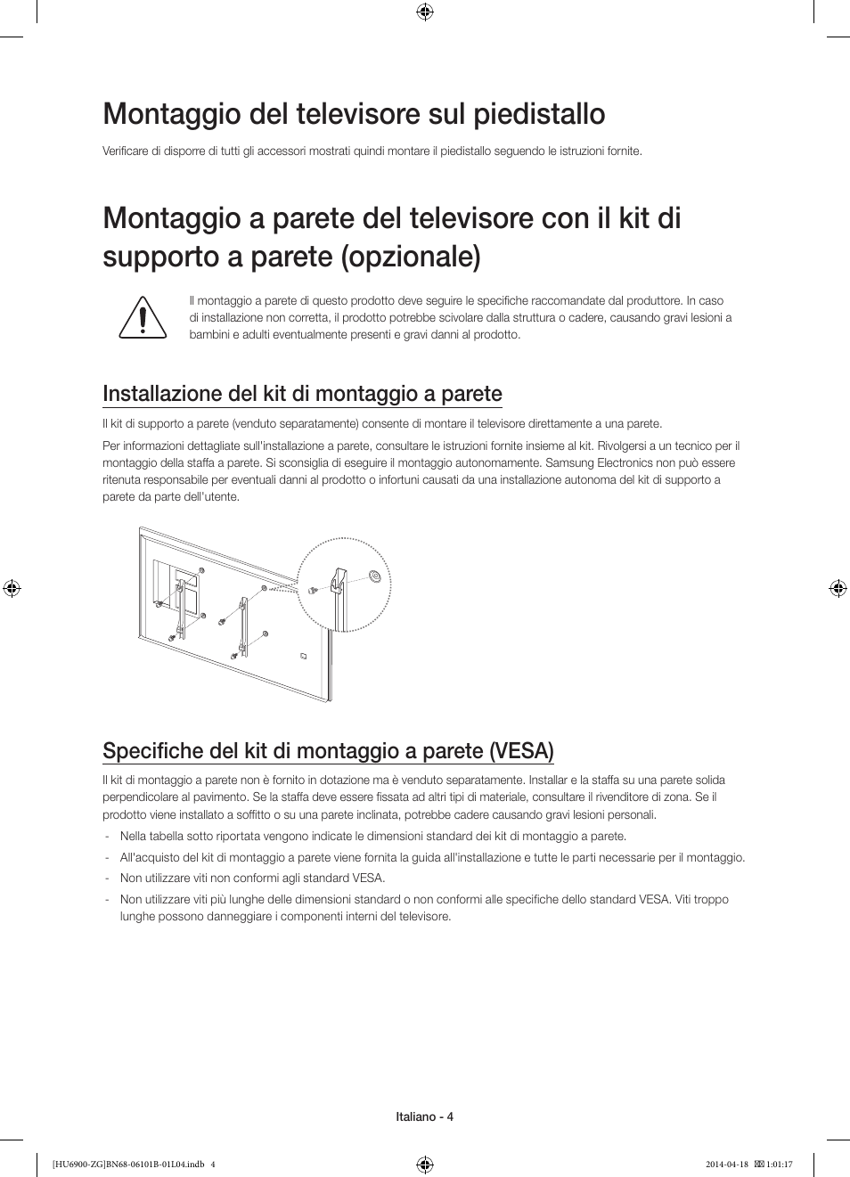 Montaggio del televisore sul piedistallo, Installazione del kit di montaggio a parete, Specifiche del kit di montaggio a parete (vesa) | Samsung UE55HU6900S User Manual | Page 76 / 97