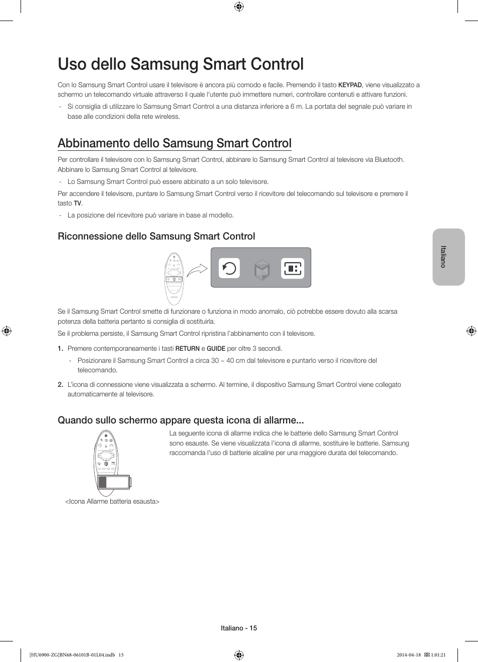 Uso dello samsung smart control, Abbinamento dello samsung smart control, Riconnessione dello samsung smart control | Samsung UE55HU6900S User Manual | Page 87 / 97