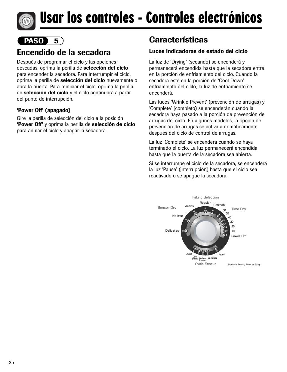 Usar los controles - controles electrónicos, Encendido de la secadora, Características | Amana ND-1 User Manual | Page 36 / 44