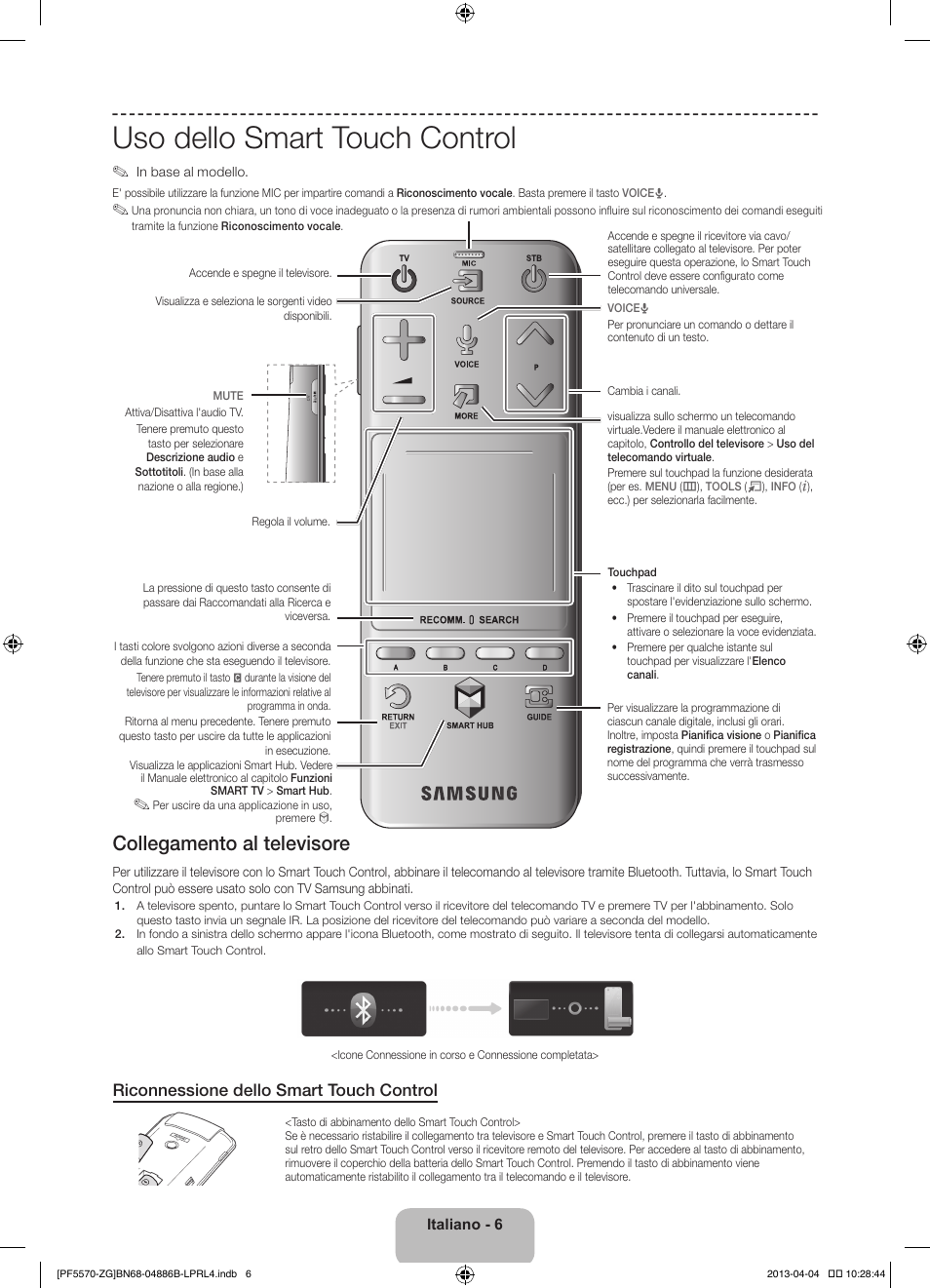 Uso dello smart touch control, Collegamento al televisore, Riconnessione dello smart touch control | Samsung PS60F5570SS User Manual | Page 78 / 97