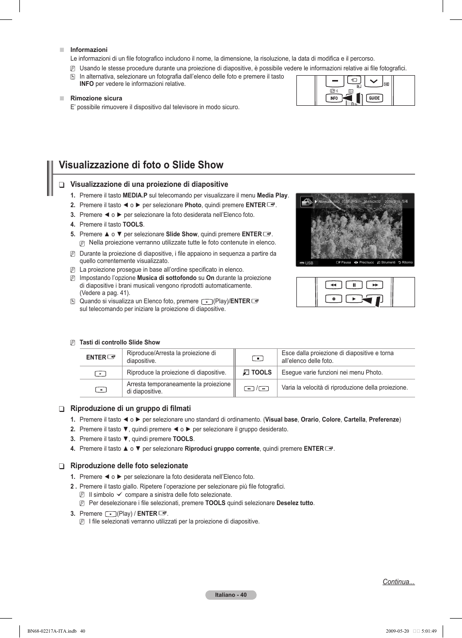 Visualizzazione di foto o slide show, Visualizzazione di una proiezione di diapositive, Riproduzione di un gruppo di filmati | Riproduzione delle foto selezionate | Samsung PS50B679S1S User Manual | Page 295 / 339