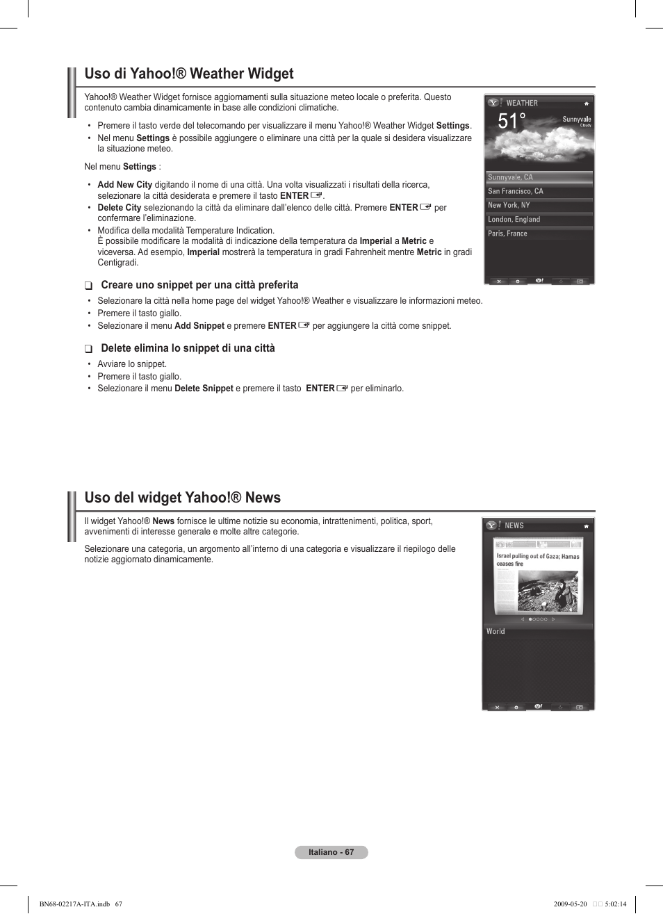 Uso del widget yahoo!® news, Uso di yahoo!® weather widget | Samsung PS50B679S1S User Manual | Page 322 / 339