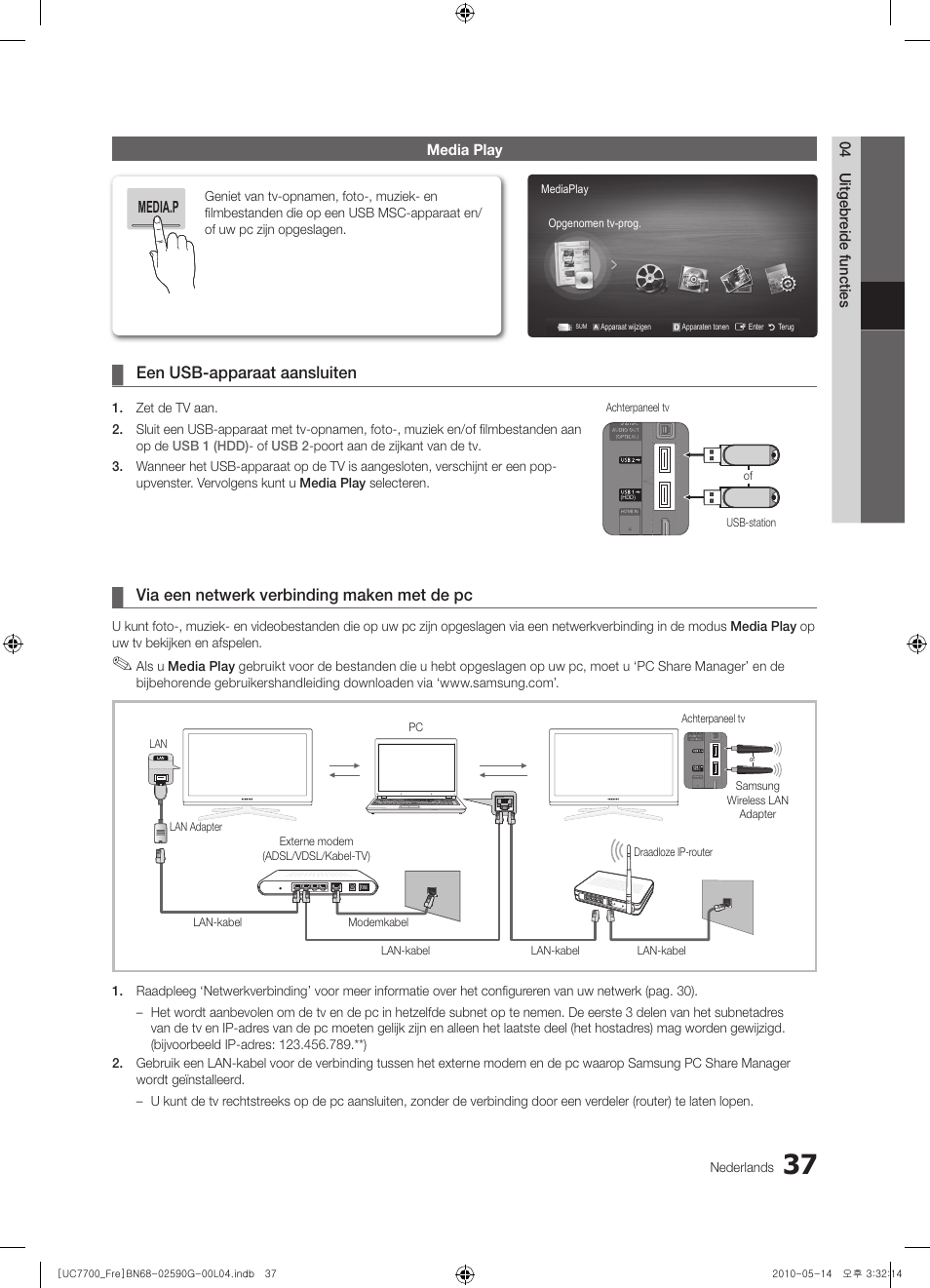 Een usb-apparaat aansluiten, Via een netwerk verbinding maken met de pc | Samsung UE40C7700WS User Manual | Page 229 / 258