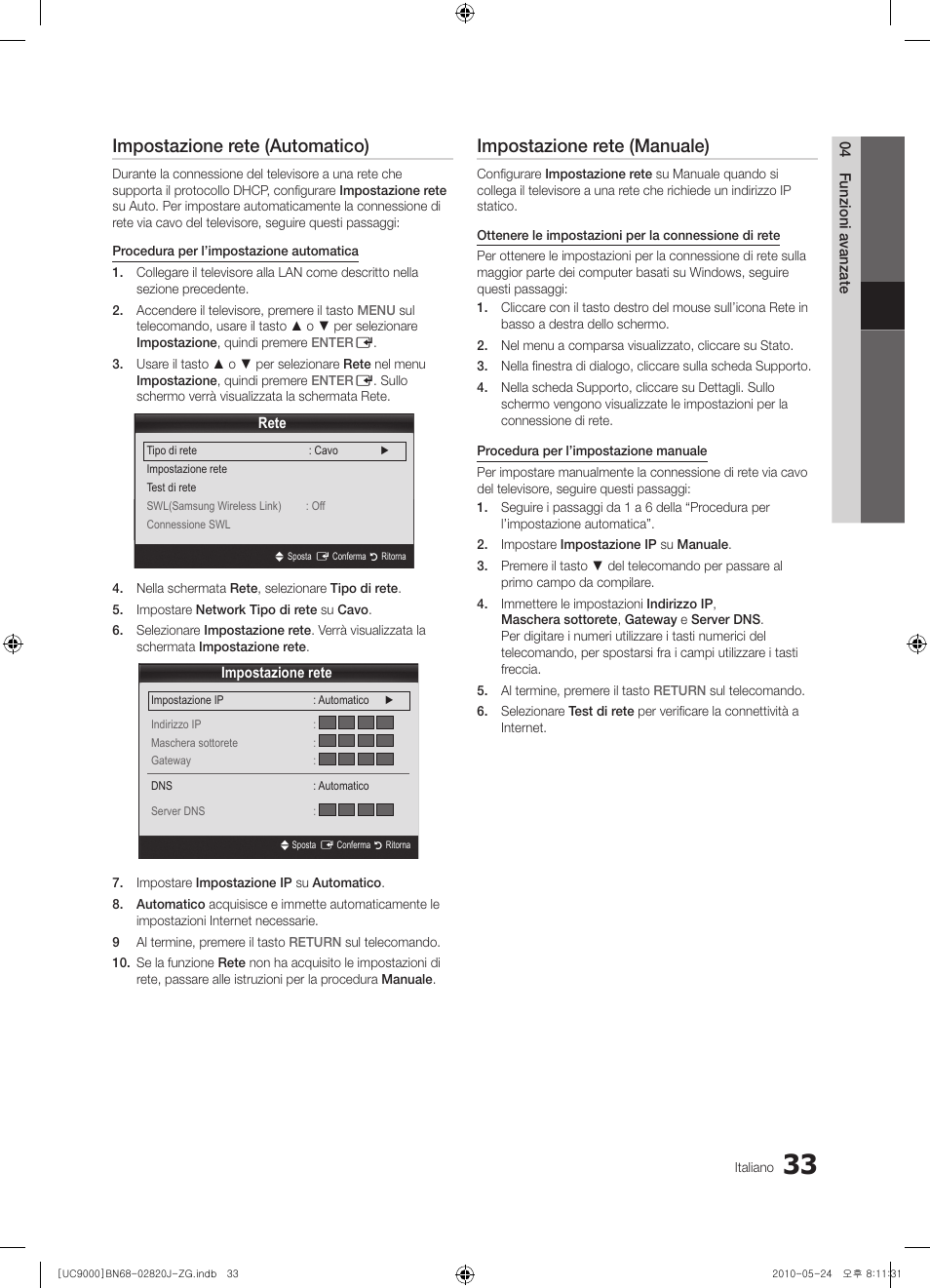 Impostazione rete (automatico), Impostazione rete (manuale) | Samsung UE46C9000ZW User Manual | Page 161 / 256