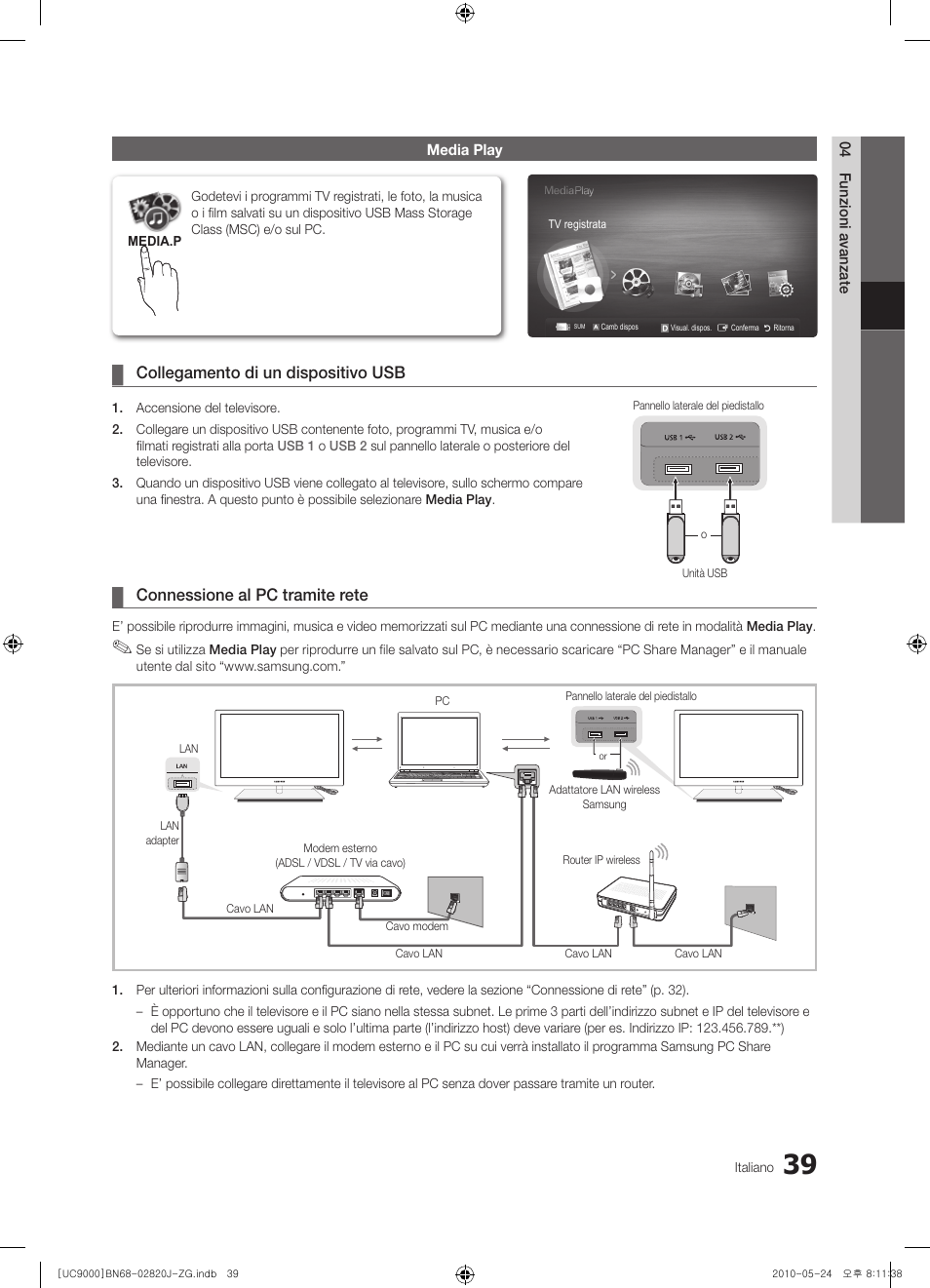 Collegamento di un dispositivo usb, Connessione al pc tramite rete | Samsung UE46C9000ZW User Manual | Page 167 / 256