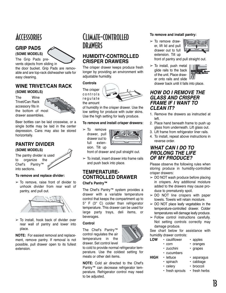 13 climate-controlled drawers, Accessories, Humidity-controlled crisper drawers | Temperature- controlled drawer, Grip pads, Wine trivet/can rack, Pantry divider, What can i do to prolong the life of my produce | Amana Bottom-Freezer Refrigerator User Manual | Page 13 / 72