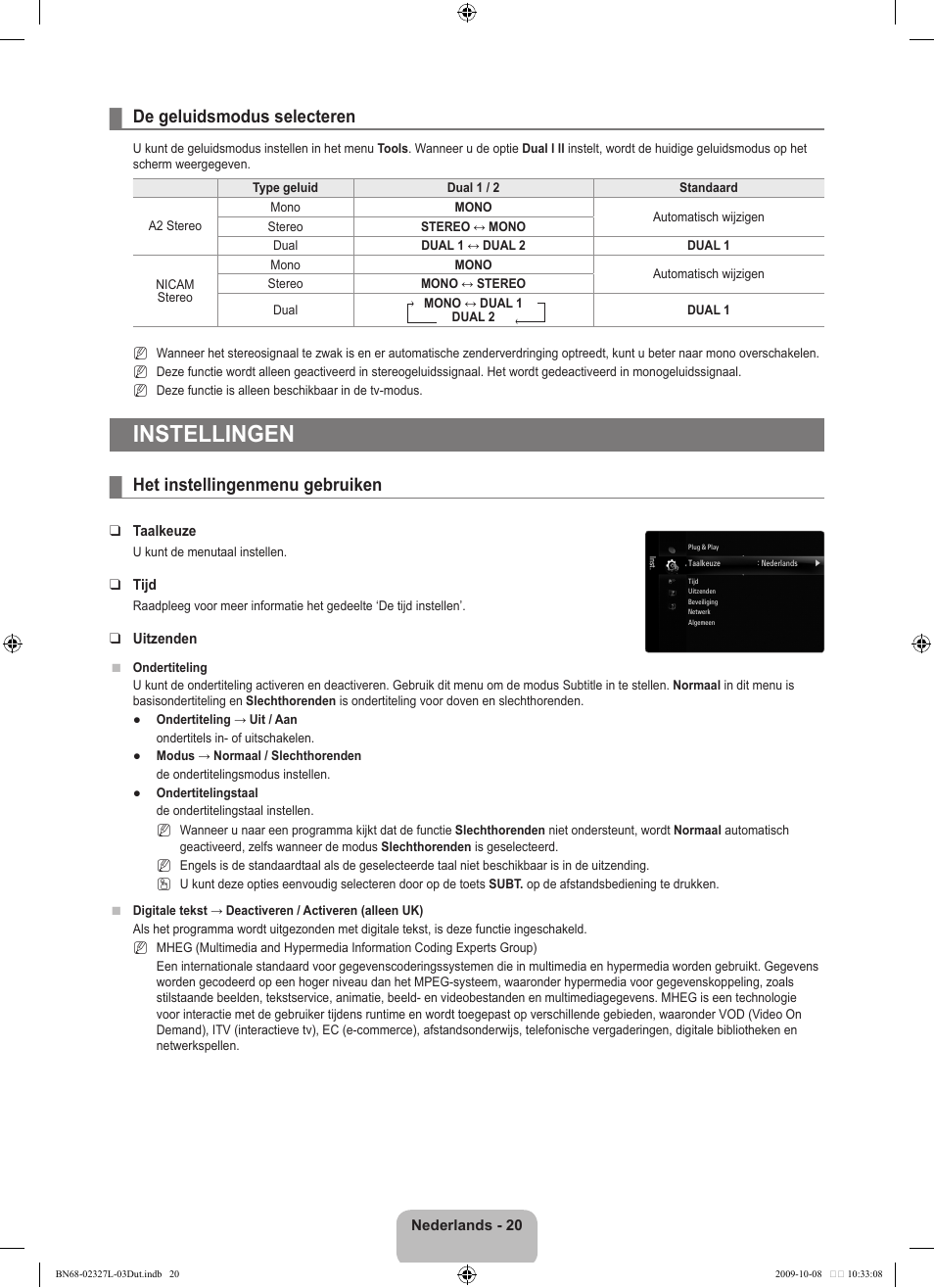 Instellingen, De geluidsmodus selecteren, Het instellingenmenu gebruiken | Samsung LE52B750U1W User Manual | Page 252 / 674